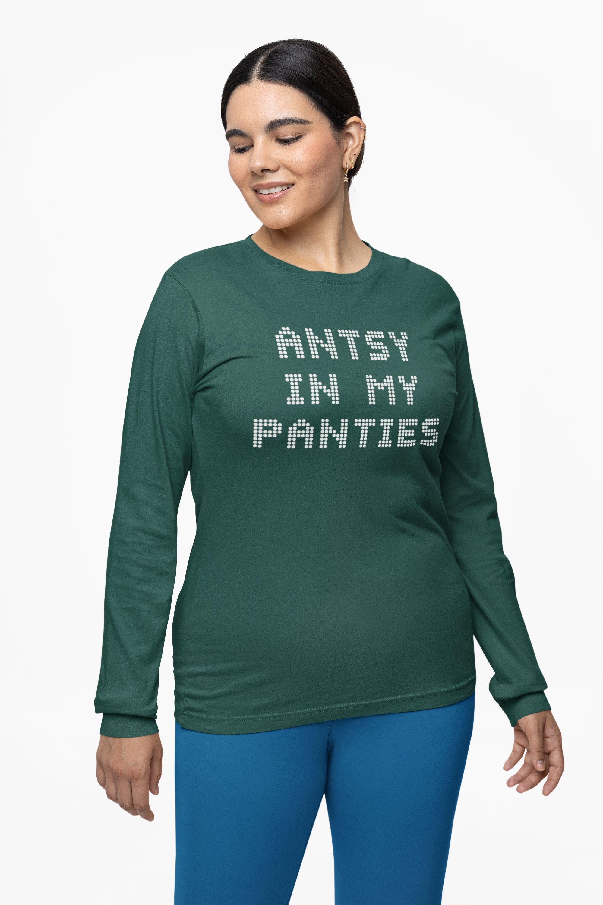 Antsy In My Panties - Long-Sleeve Tee