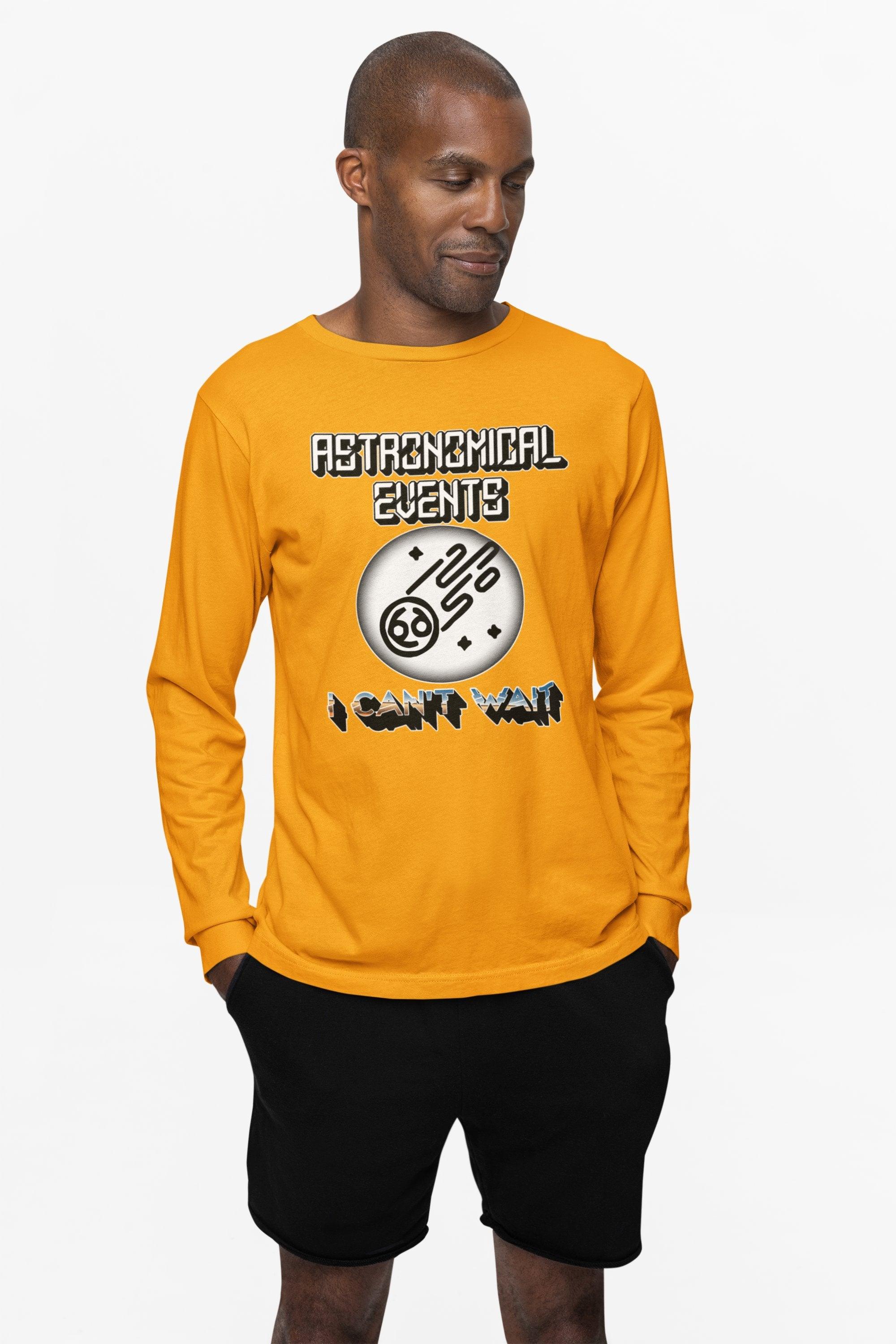 Astronomical Events I Can't Wait - Long-Sleeve Tee - Witty Twisters Fashions