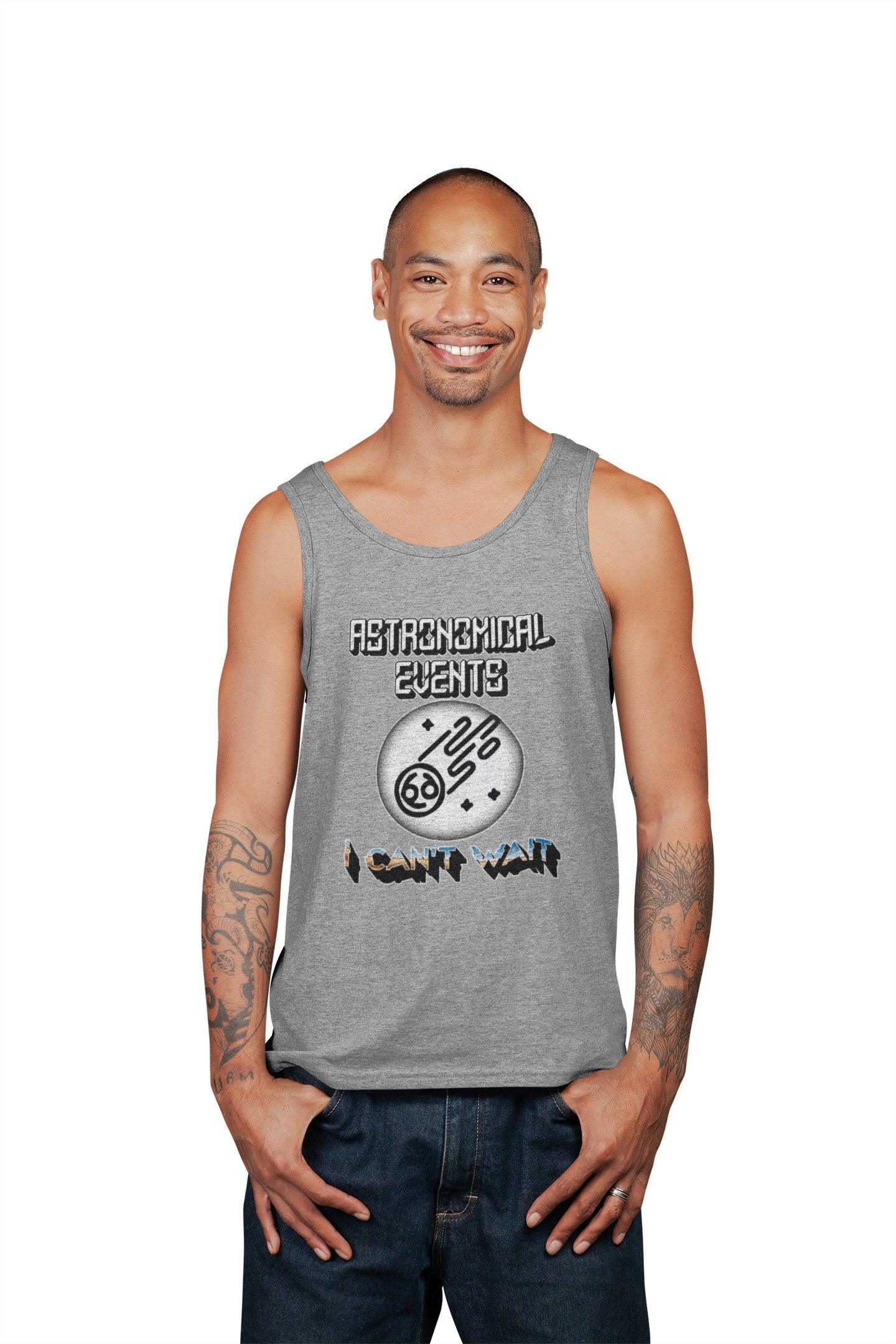 Astronomical Events I Can't Wait - Tank Top - Witty Twisters Fashions