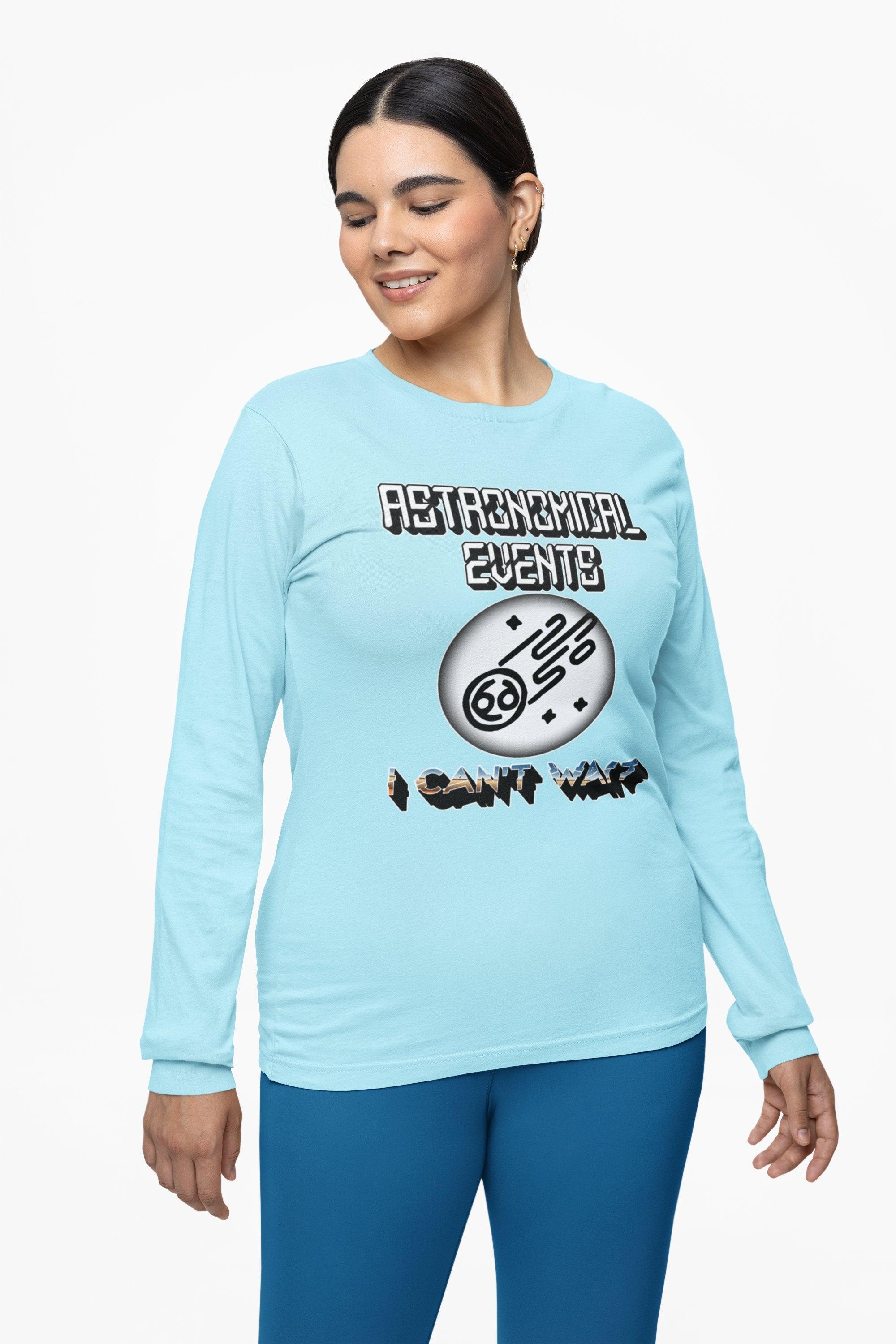 Astronomical Events I Can't Wait - Long-Sleeve Tee - Witty Twisters Fashions