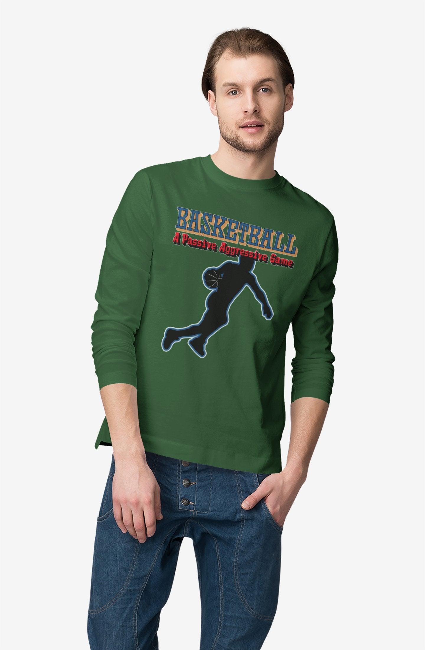 Basketball A Passive Aggressive Game - Long-Sleeve Tee