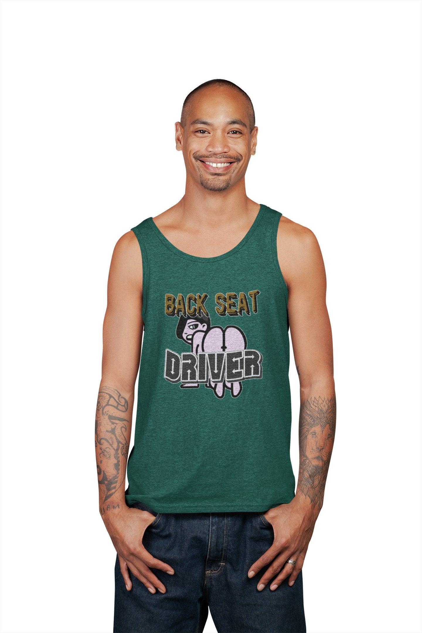 Back Seat Driver - Tank Top - Witty Twisters Fashions