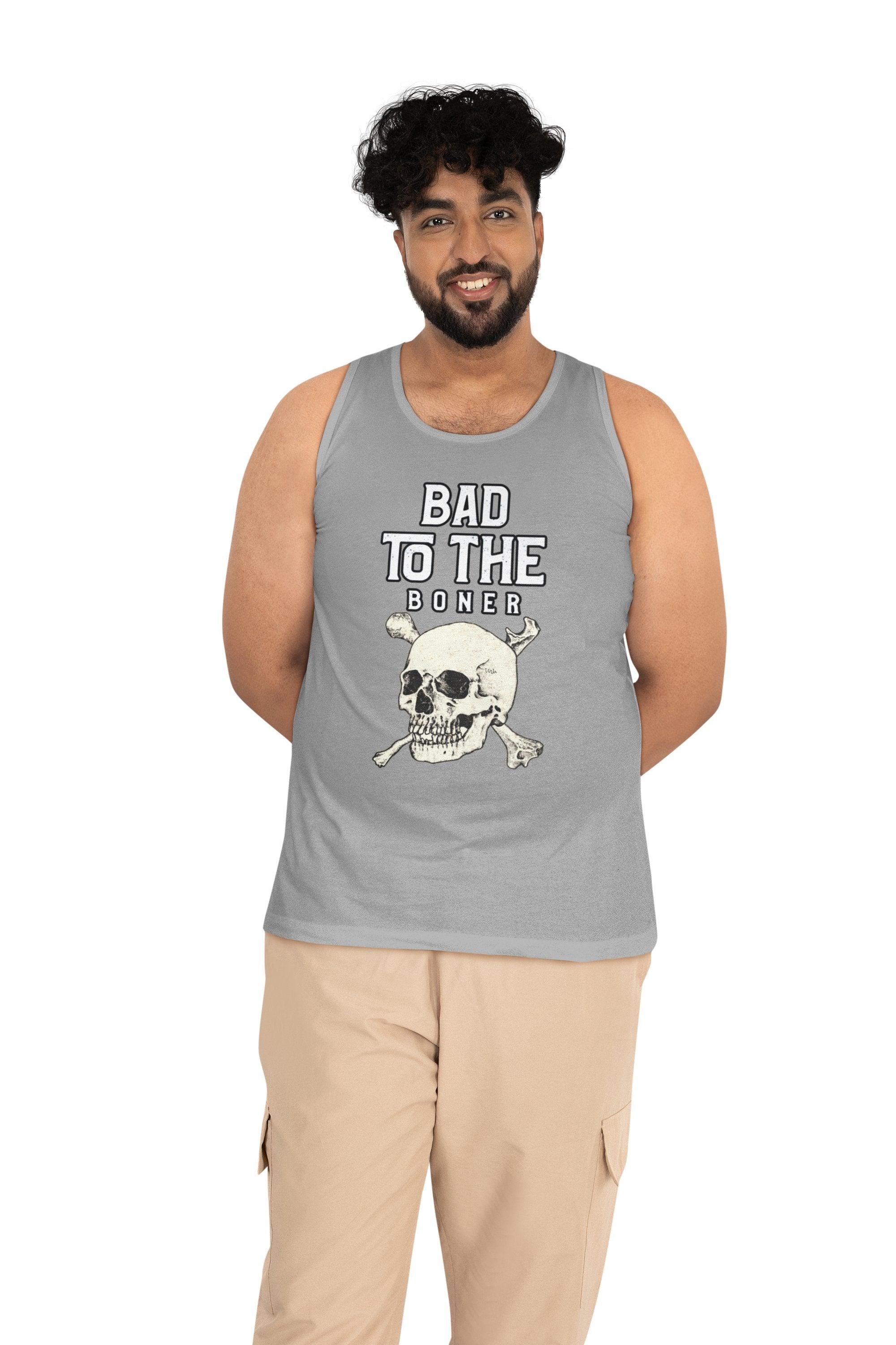 Bad To The Boner - Tank Top - Witty Twisters Fashions