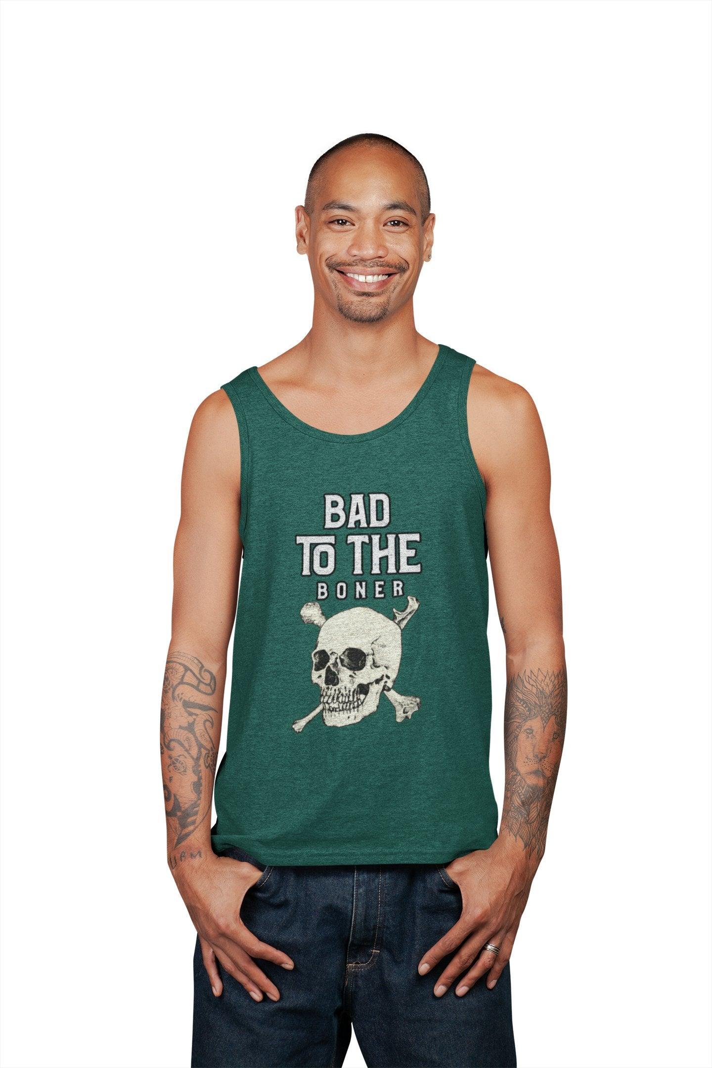 Bad To The Boner - Tank Top - Witty Twisters Fashions