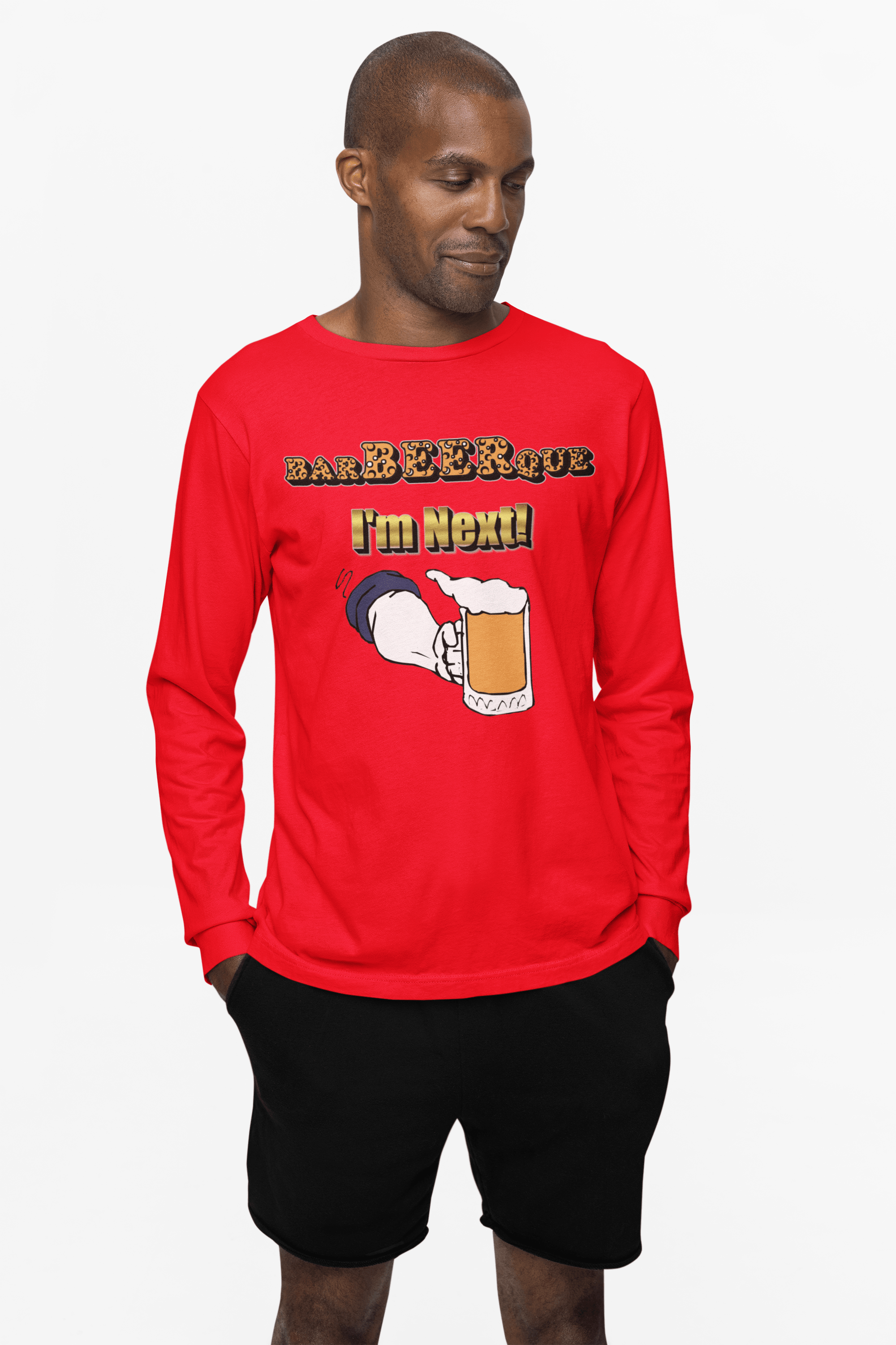 BarBeerQue I'm Next - Long-Sleeve Tee - Witty Twisters Fashions