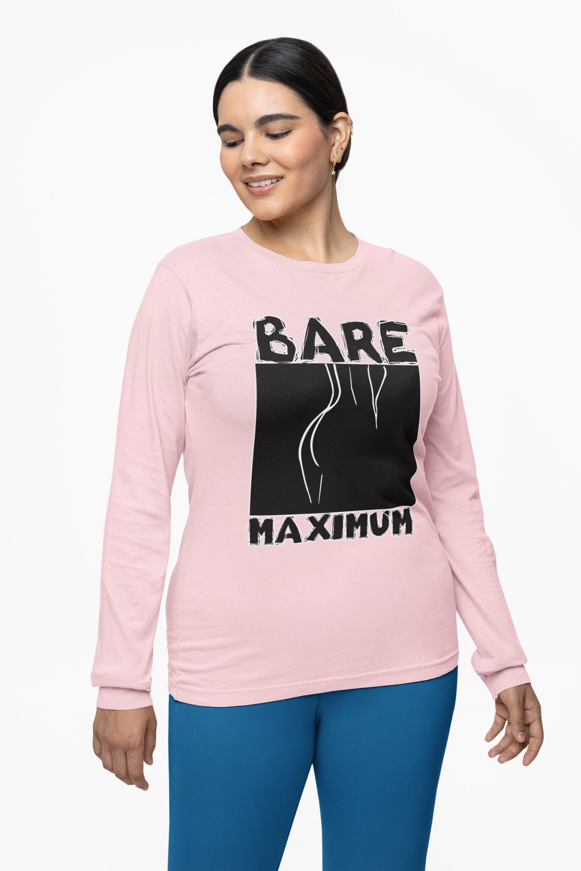 Bare Maximum - Long-Sleeve Tee - Witty Twisters Fashions