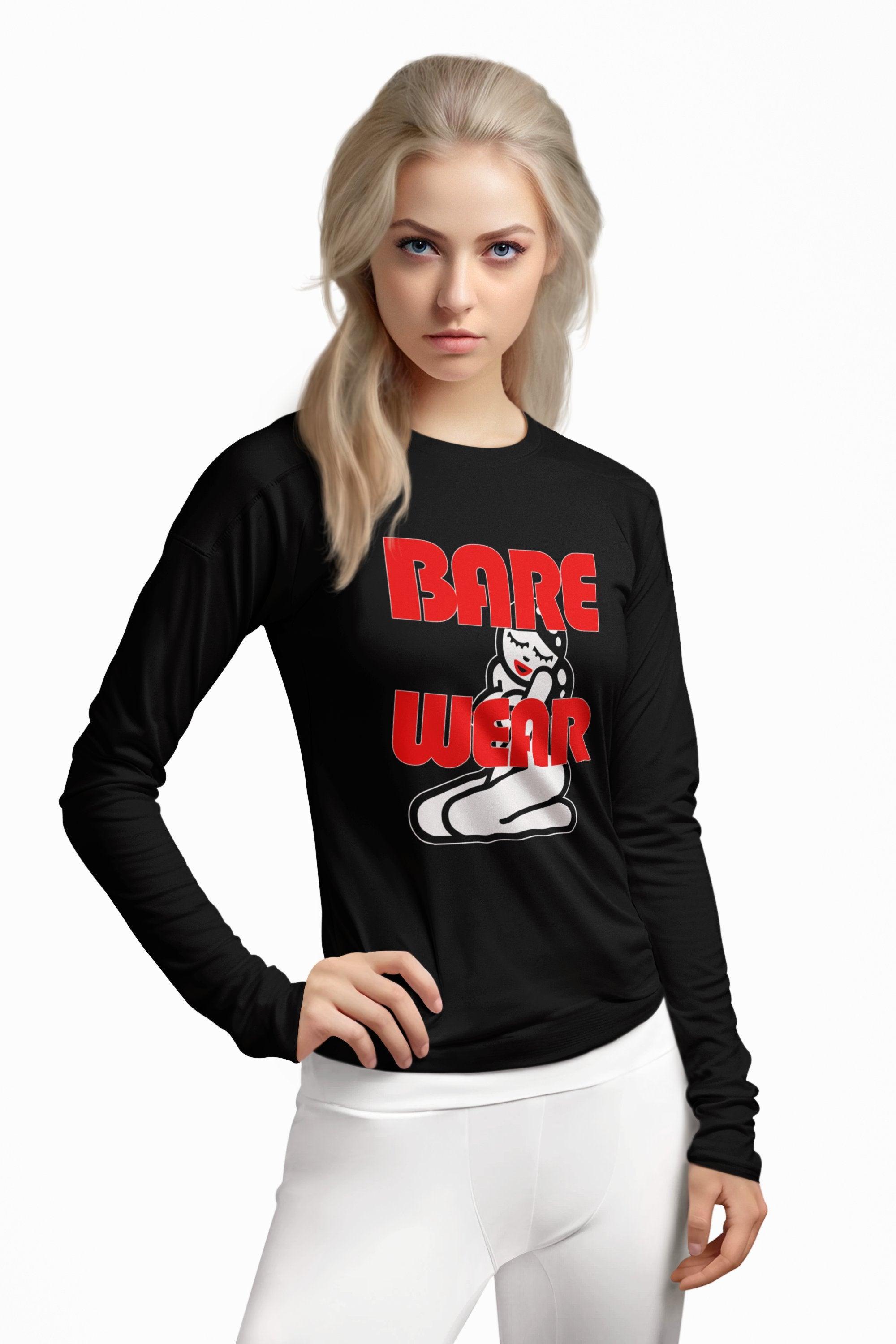 Bare Wear - Long-Sleeve Tee - Witty Twisters Fashions