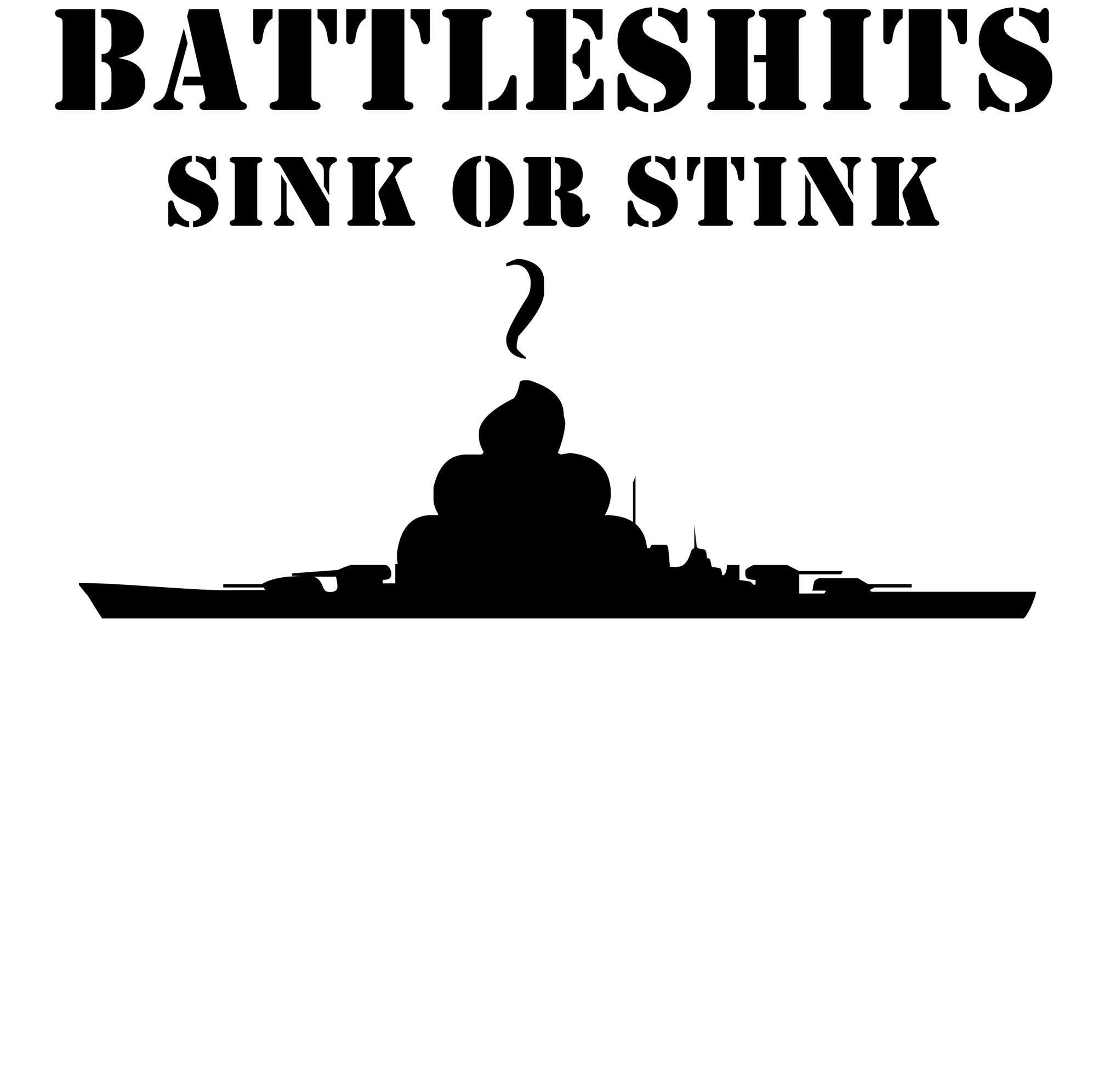 Battleshits Sink Or Stink - T-Shirt - Witty Twisters Fashions