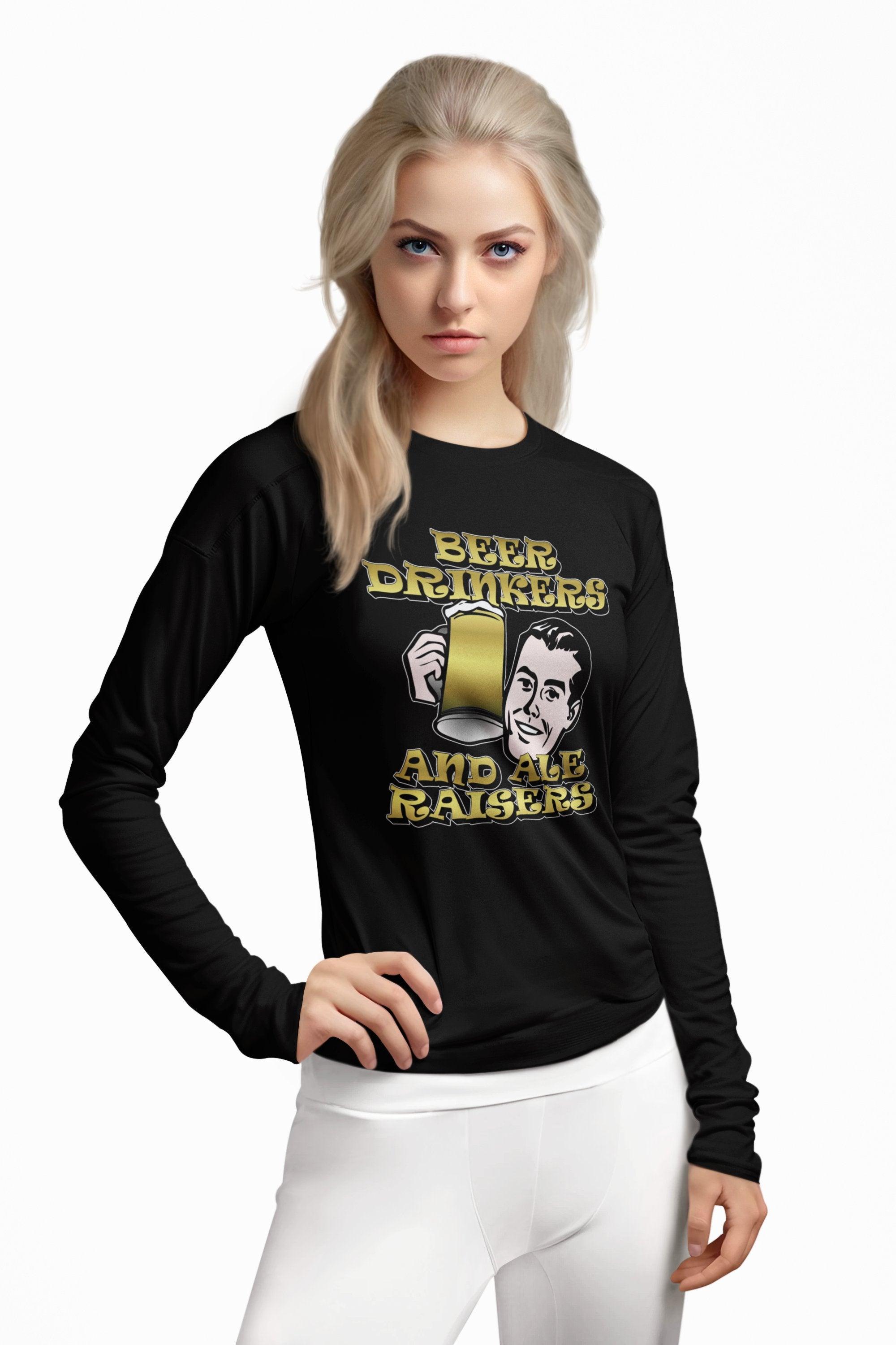 Beer Drinkers and Ale Raisers - Long-Sleeve Tee - Witty Twisters Fashions