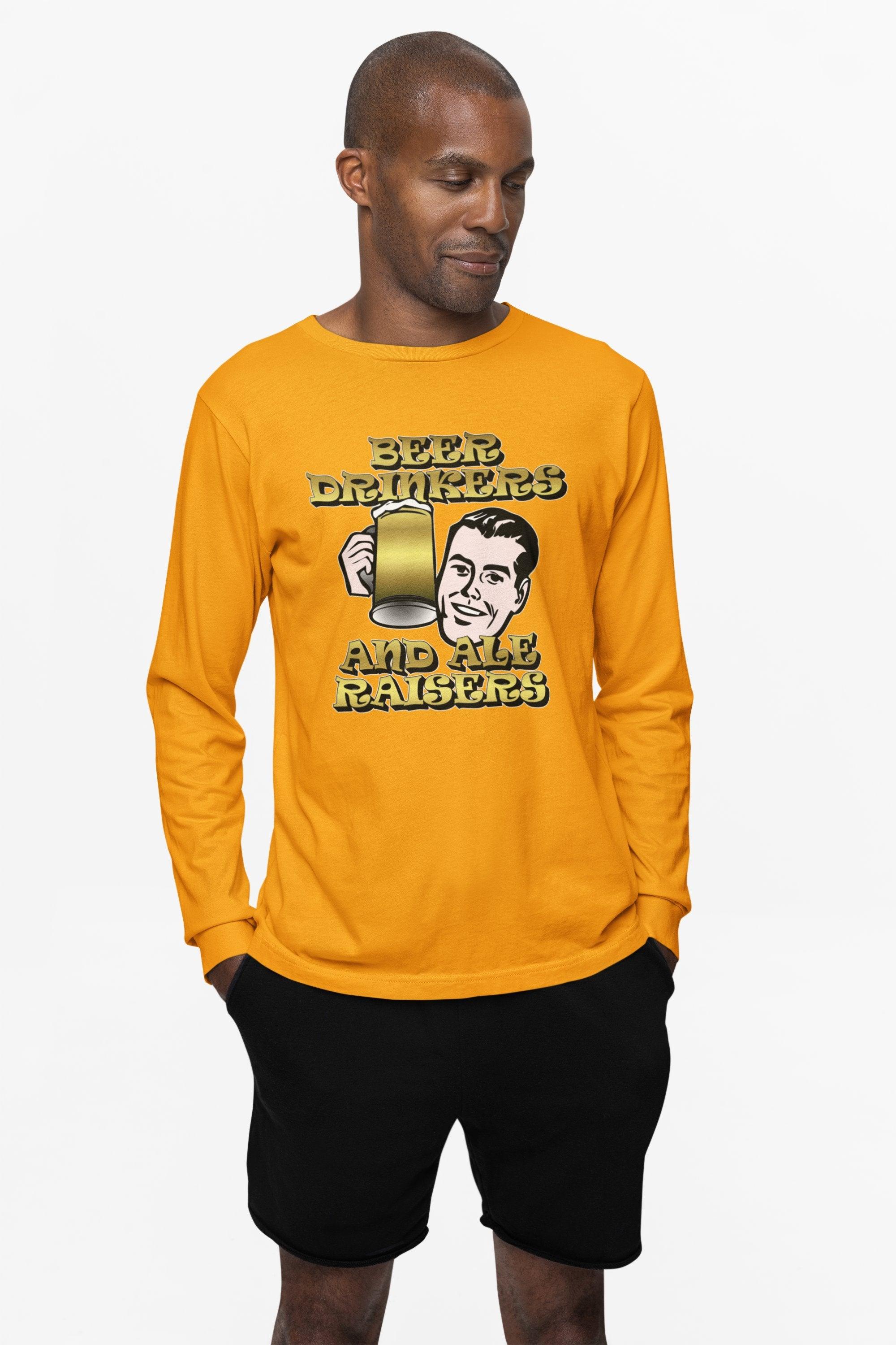 Beer Drinkers and Ale Raisers - Long-Sleeve Tee - Witty Twisters Fashions