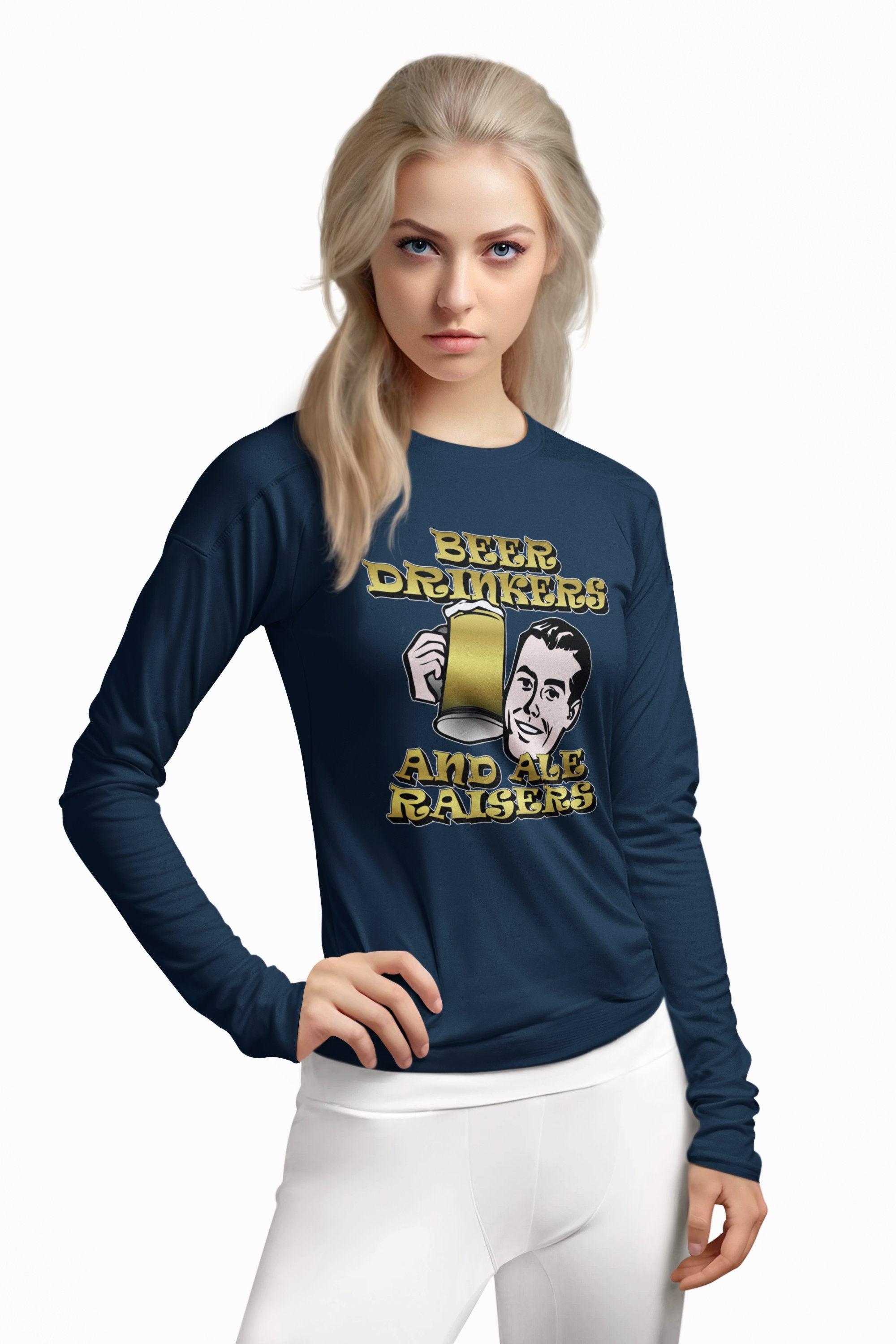 Beer Drinkers and Ale Raisers - Long-Sleeve Tee - Witty Twisters Fashions