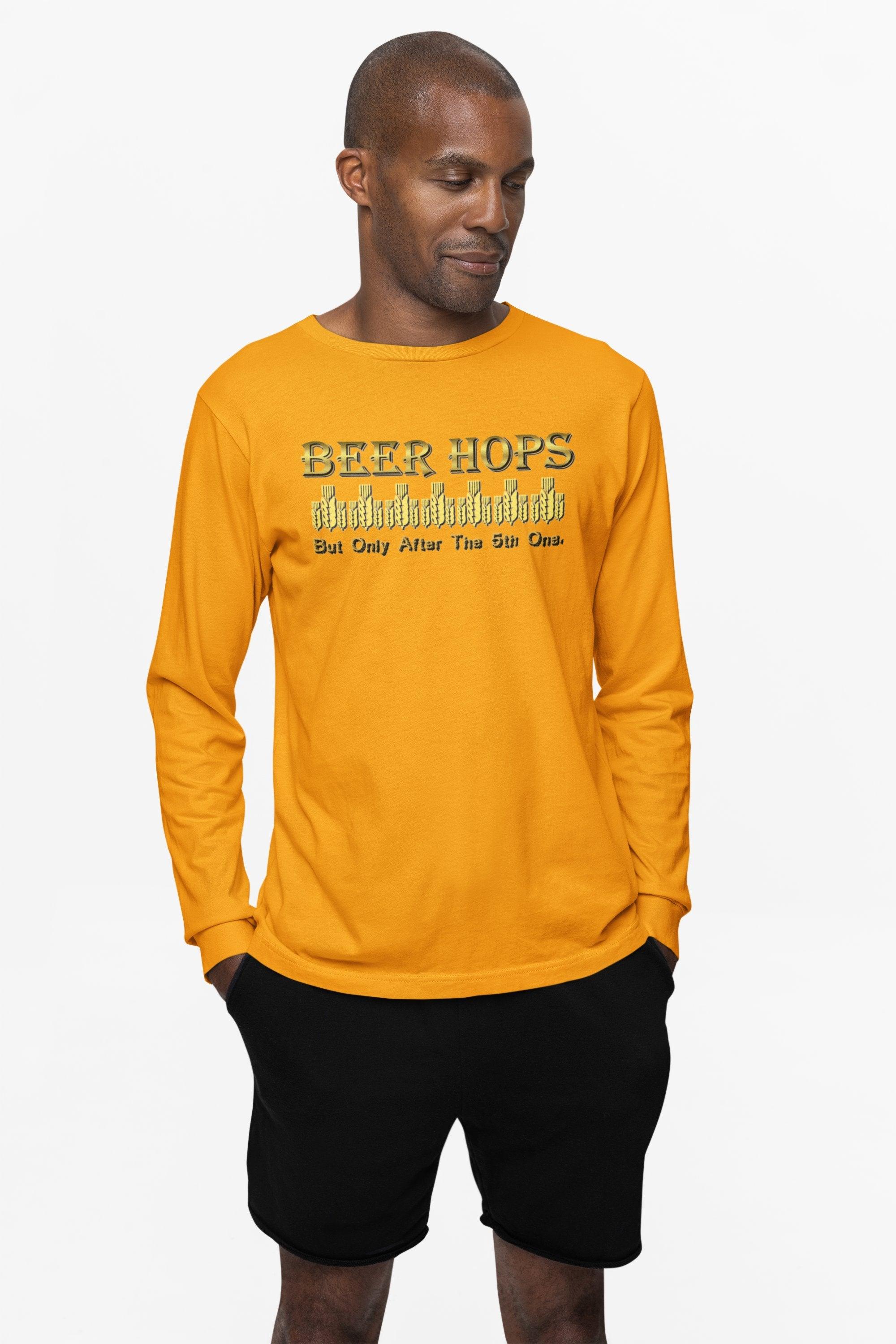 Beer Hops But Only After The 5th One - Long-Sleeve Tee - Witty Twisters Fashions