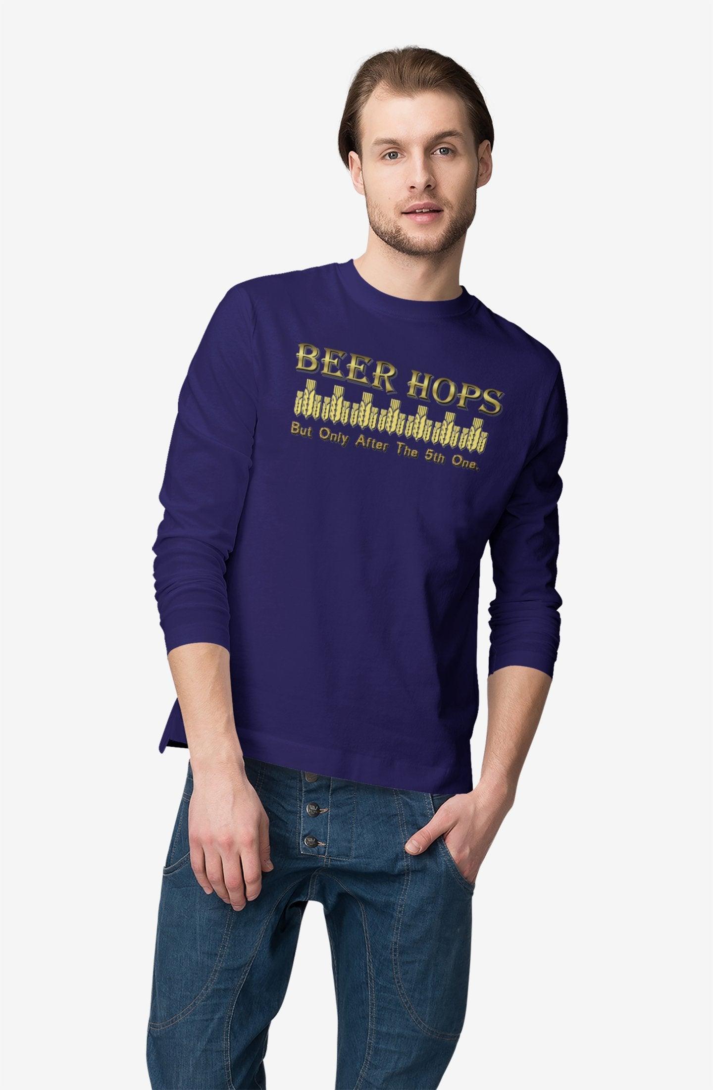 Beer Hops But Only After The 5th One - Long-Sleeve Tee - Witty Twisters Fashions