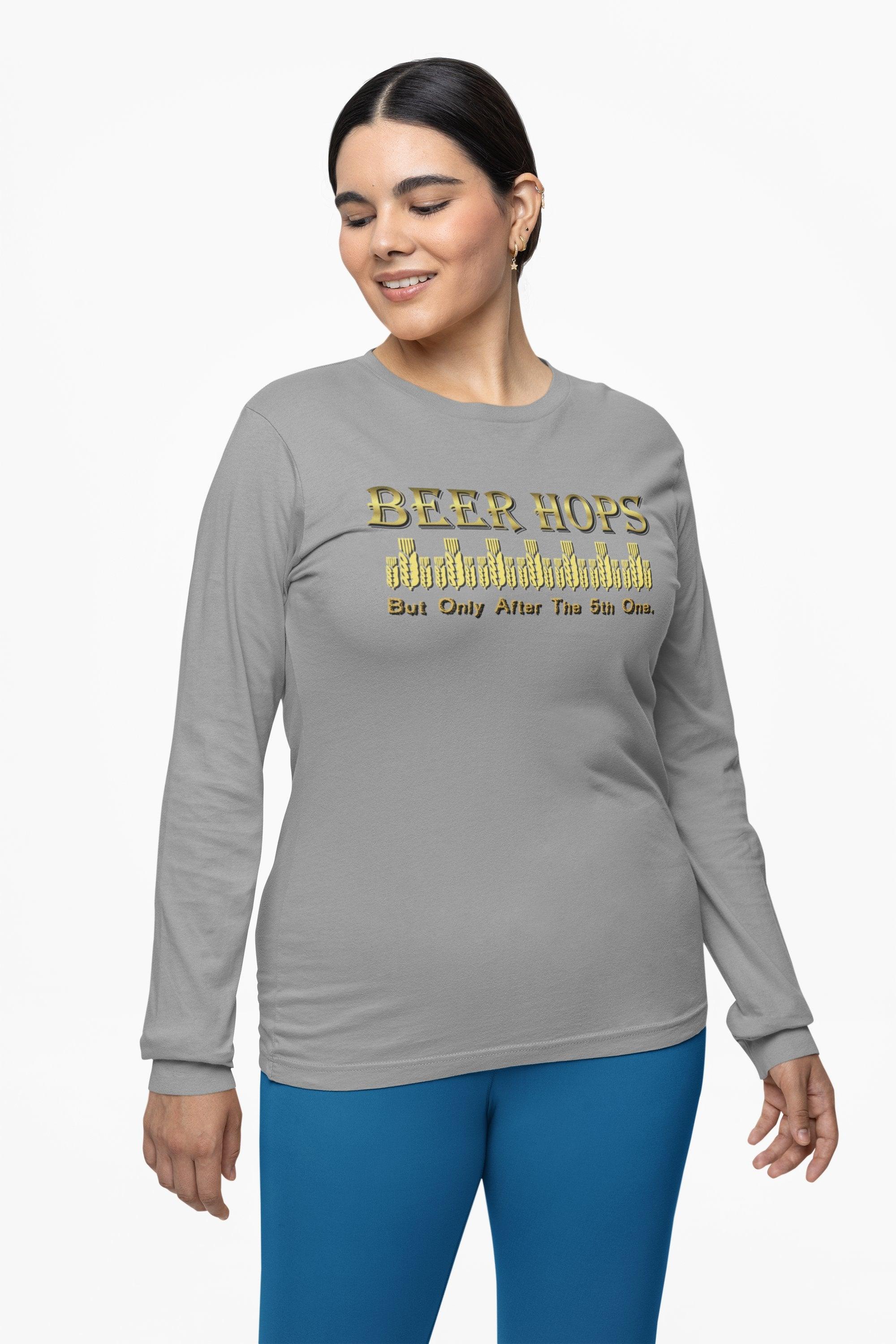 Beer Hops But Only After The 5th One - Long-Sleeve Tee - Witty Twisters Fashions