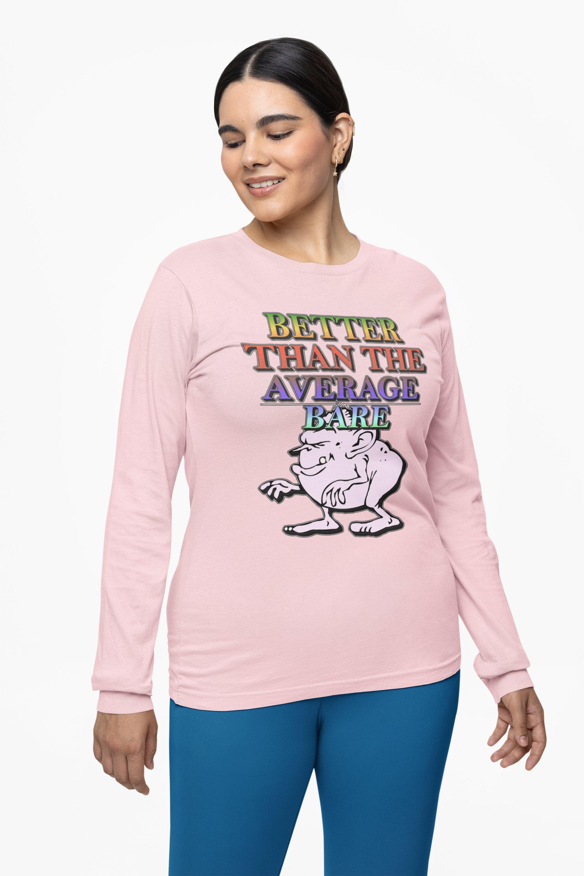 Better Than The Average Bare - Long-Sleeve Tee - Witty Twisters Fashions