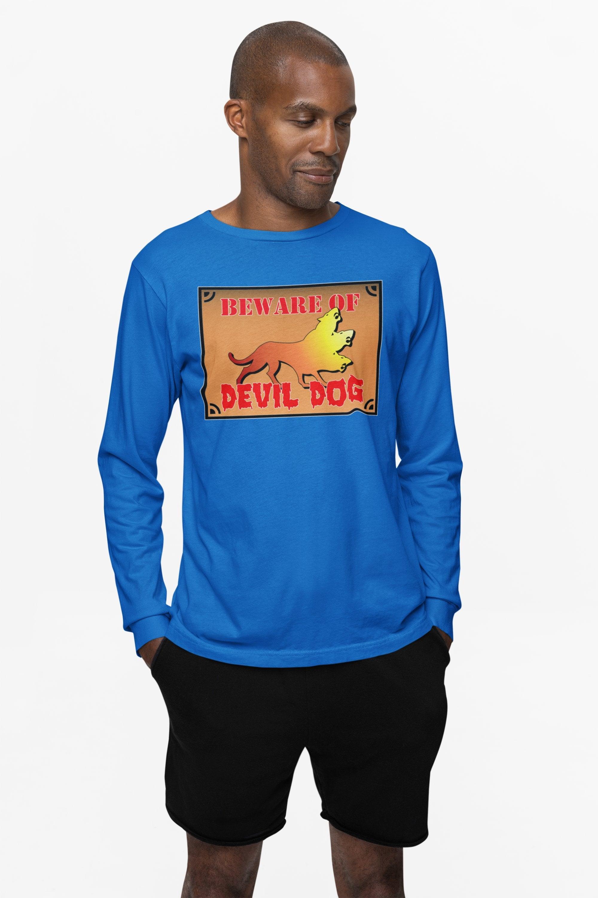 Beware of Devil Dog Sign - Long-Sleeve Tee - Witty Twisters Fashions