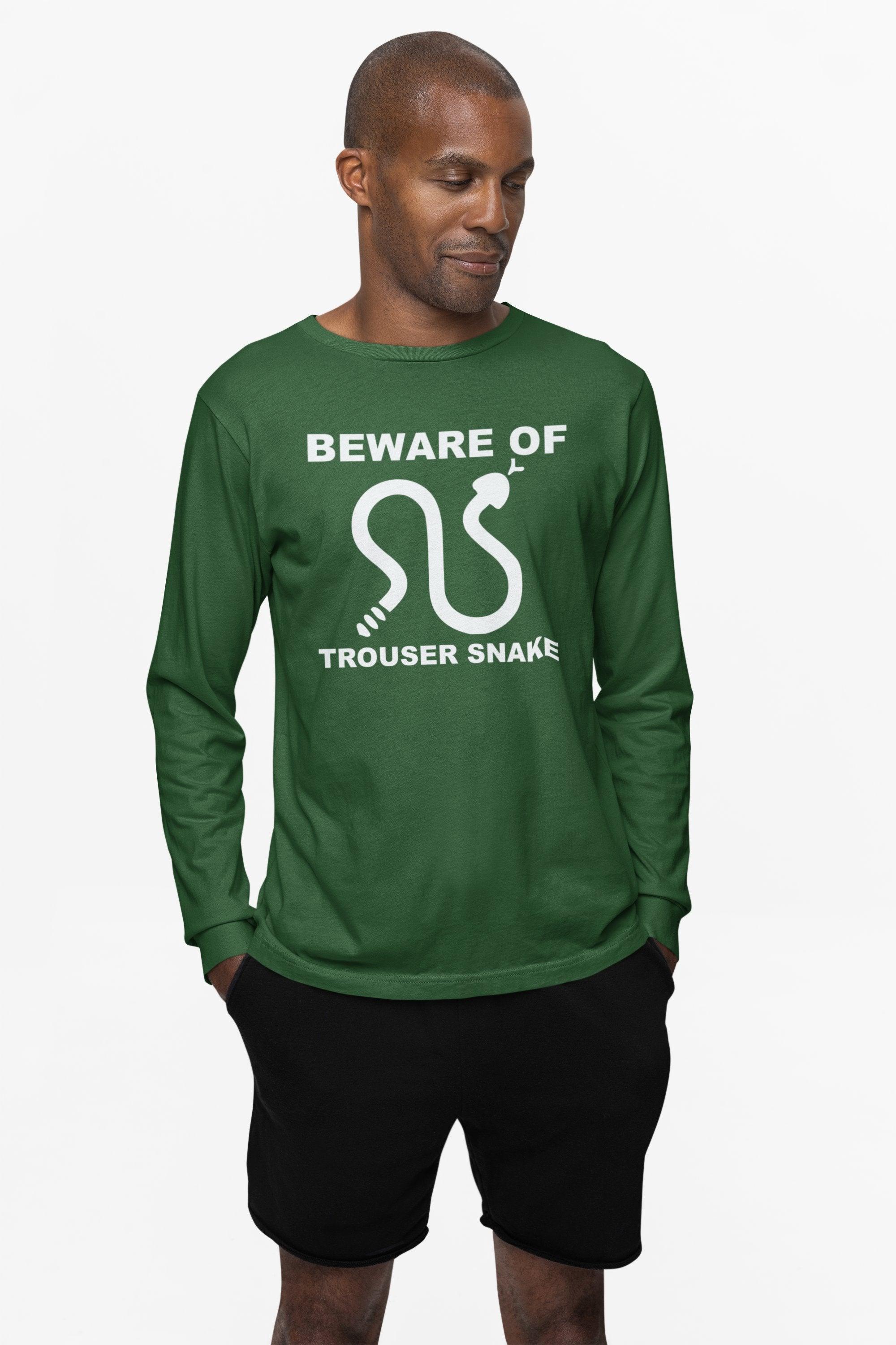 Beware Of Trouser Snake - Long-Sleeve Tee - Witty Twisters Fashions