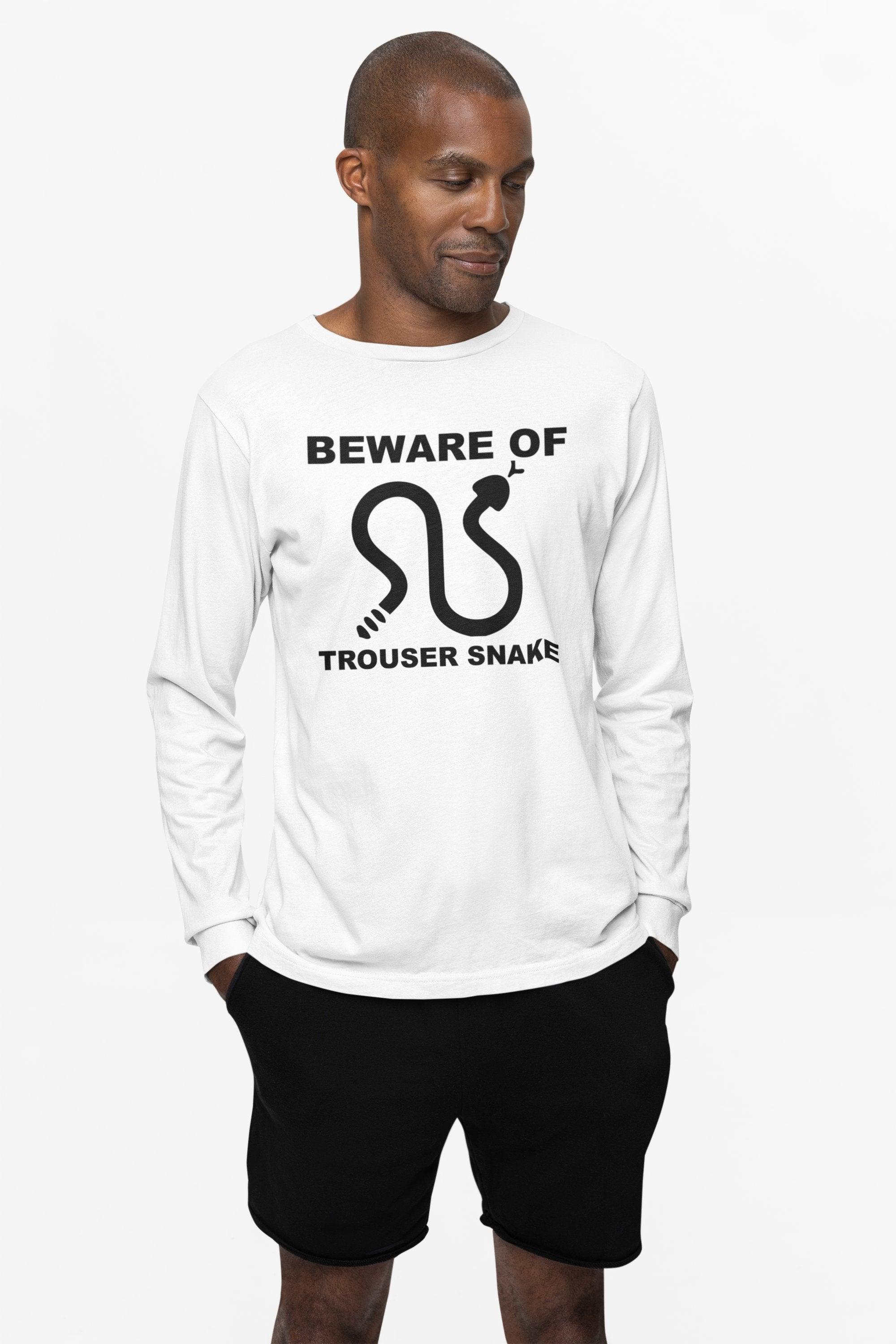 Beware Of Trouser Snake - Long-Sleeve Tee - Witty Twisters Fashions