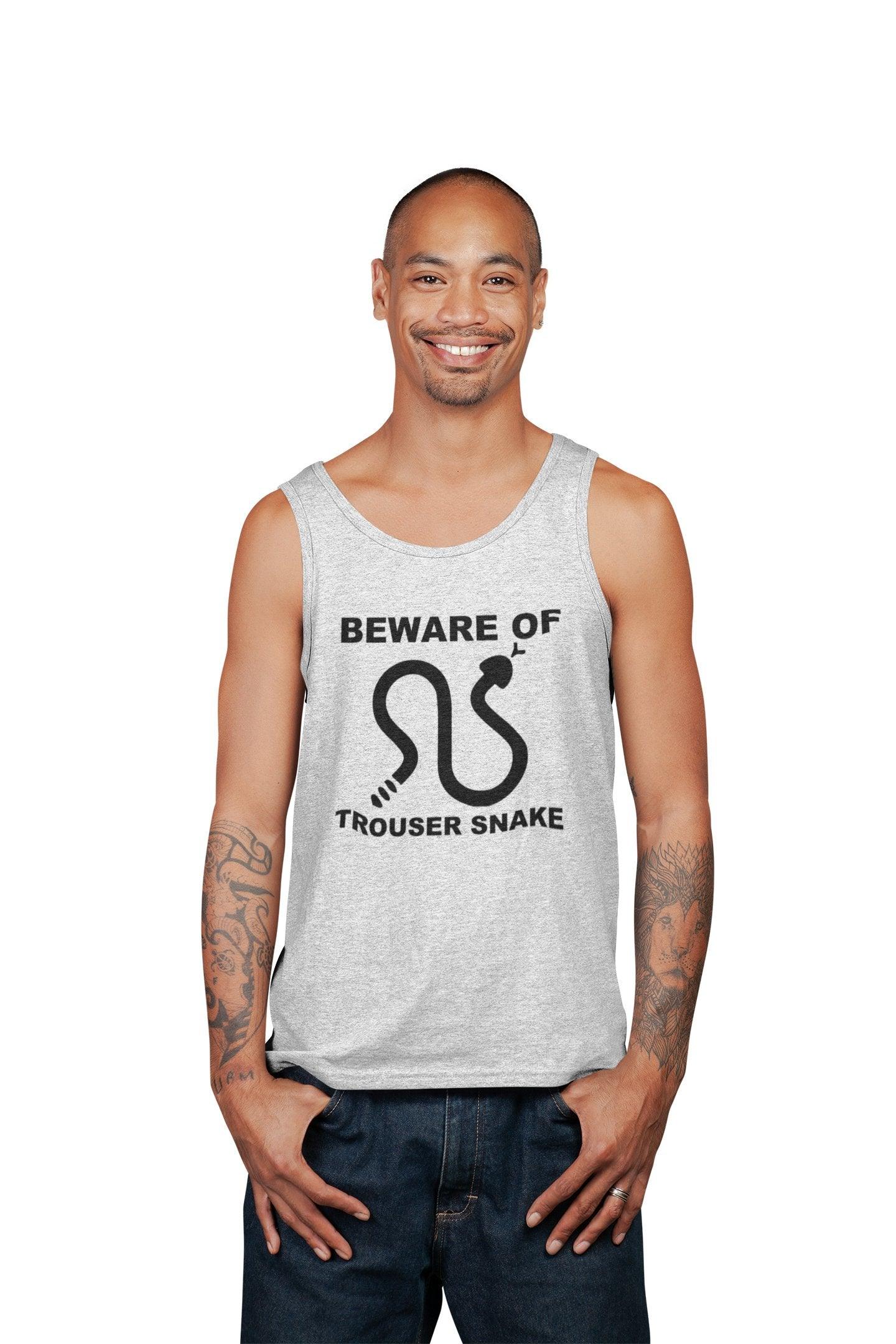 Beware Of Trouser Snake - Tank Top - Witty Twisters Fashions