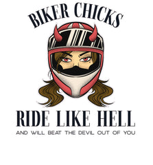 Biker chicks ride like hell and will beat the Devil out of you - Bomber Jacket