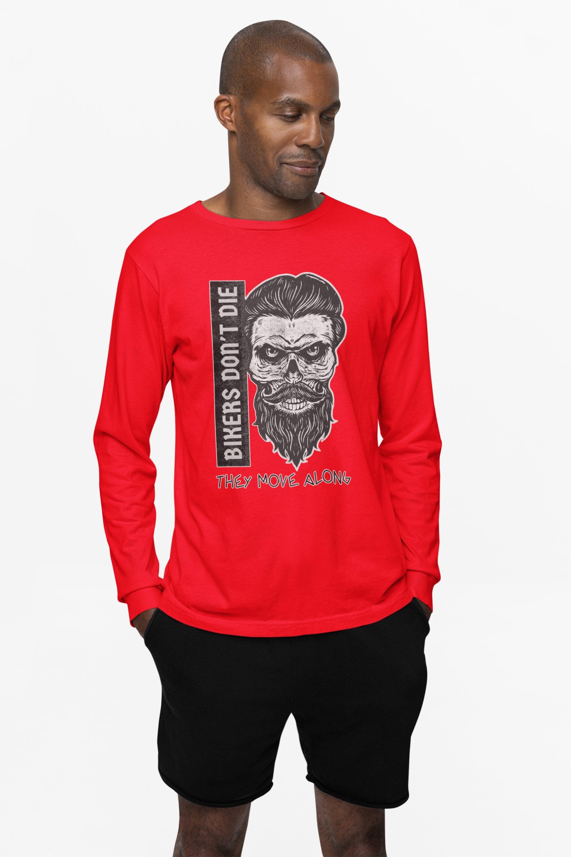 Bikers Don't Die They Move Along - Long-Sleeve Tee - Witty Twisters Fashions