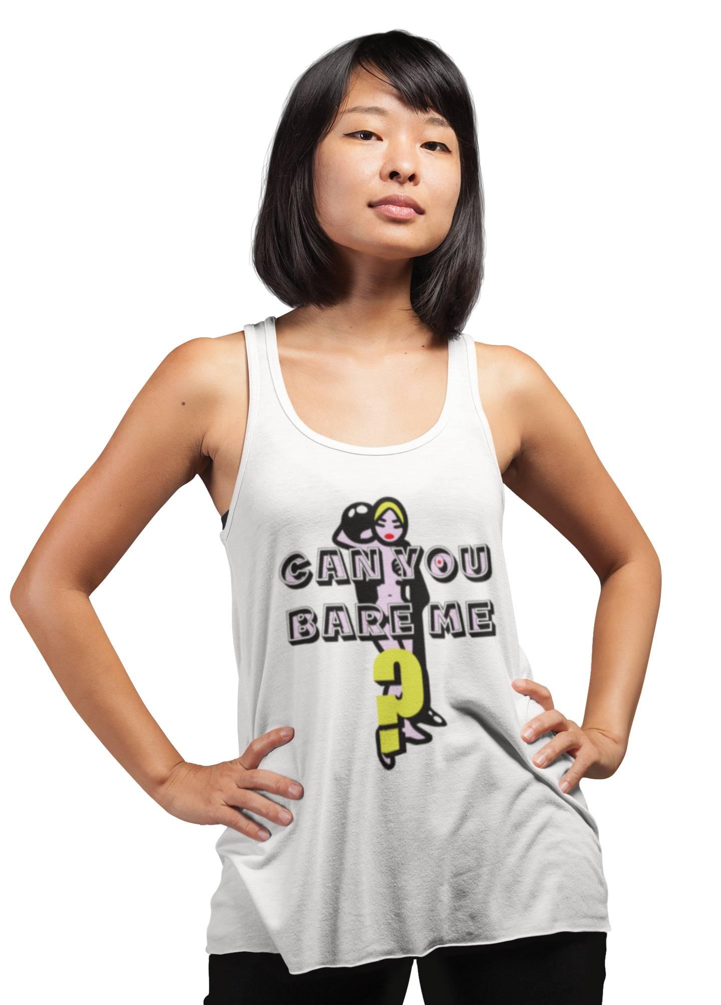 Can You Bare Me? - Women's Tank Top - Witty Twisters Fashions