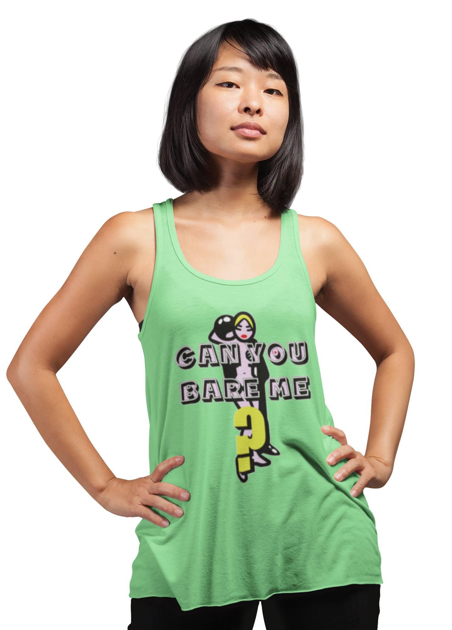 Can You Bare Me? - Women's Tank Top - Witty Twisters Fashions