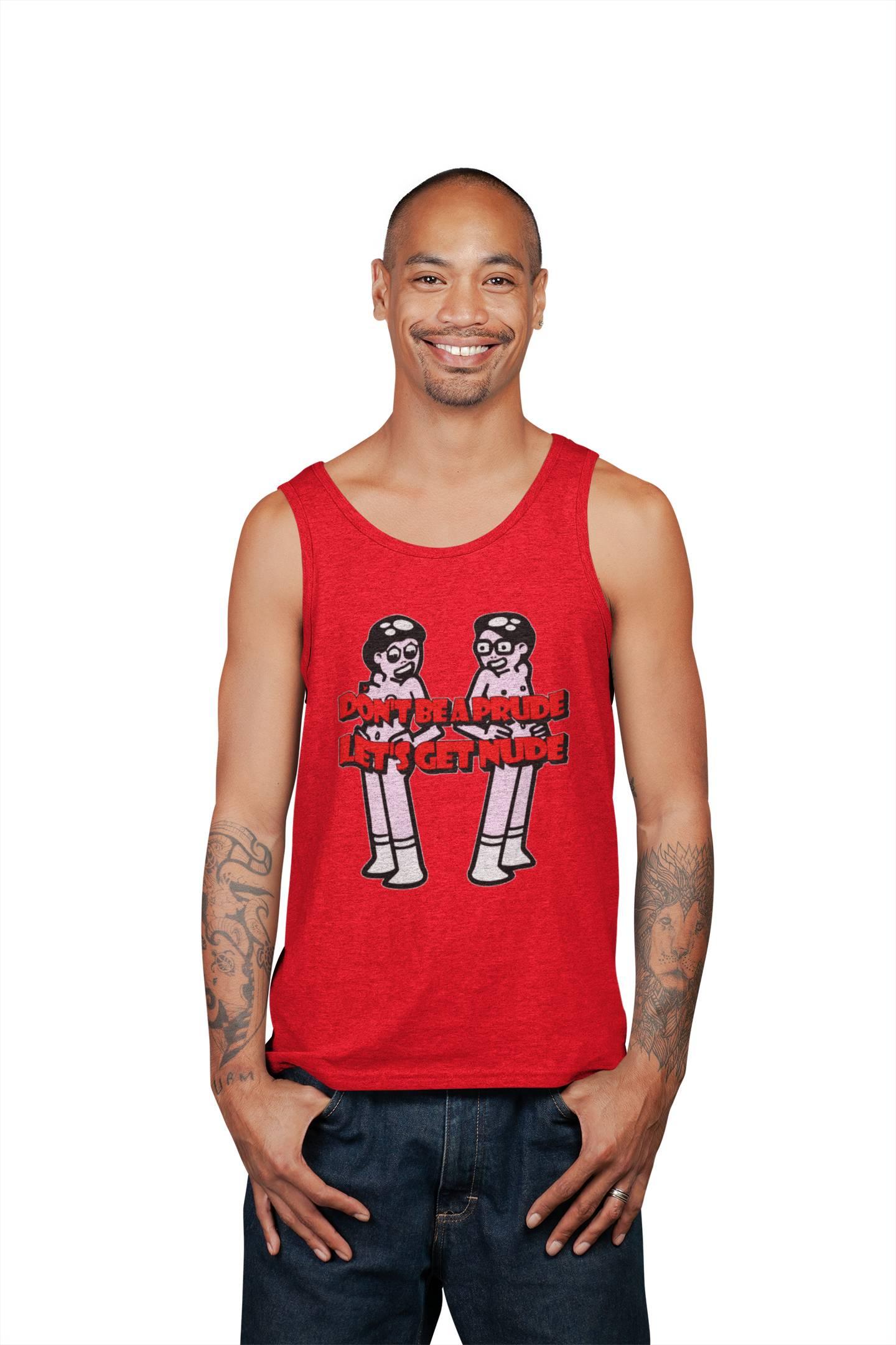 Don't be a prude Let's get nude - Tank Top - Witty Twisters Fashions