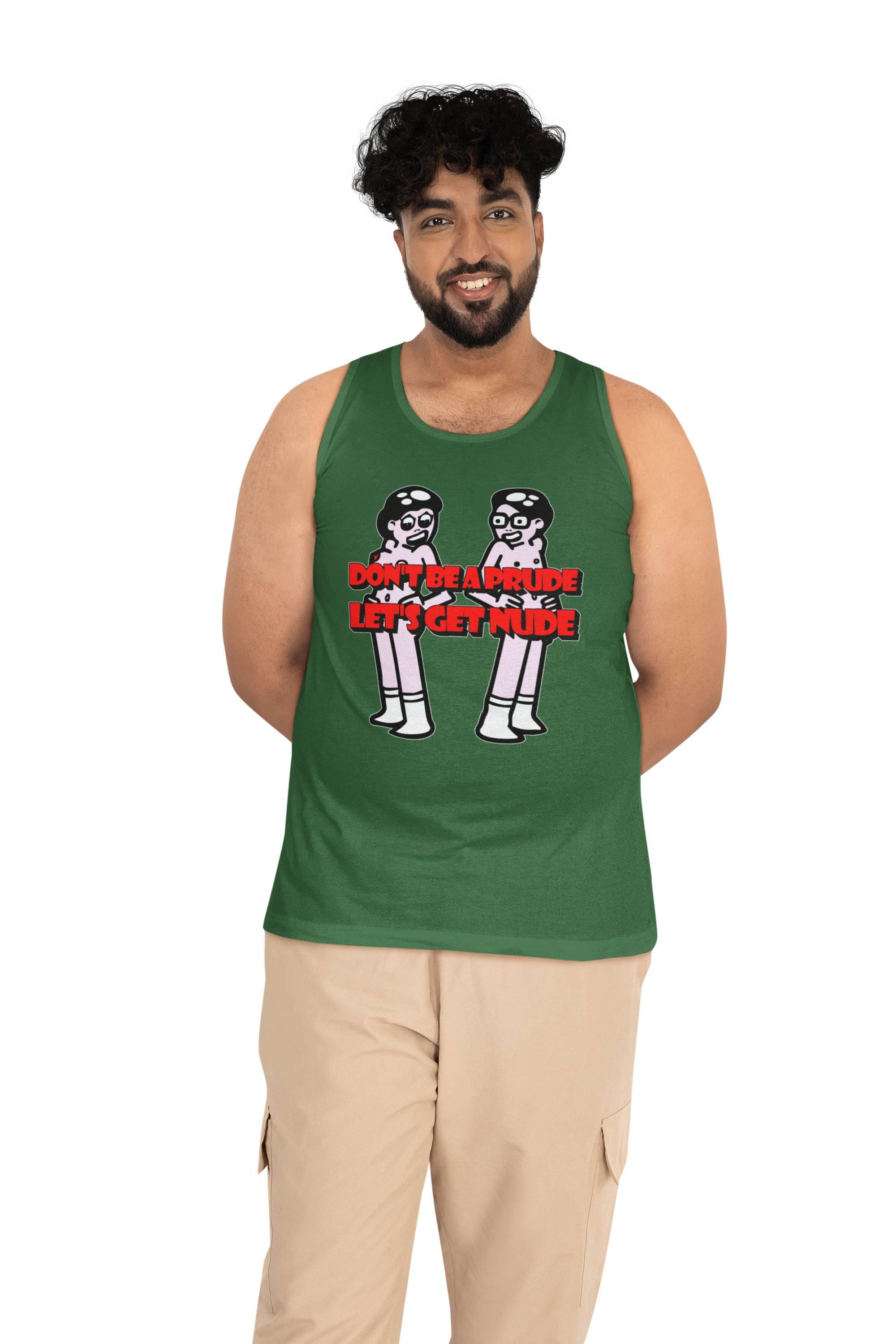 Don't be a prude Let's get nude - Tank Top - Witty Twisters Fashions