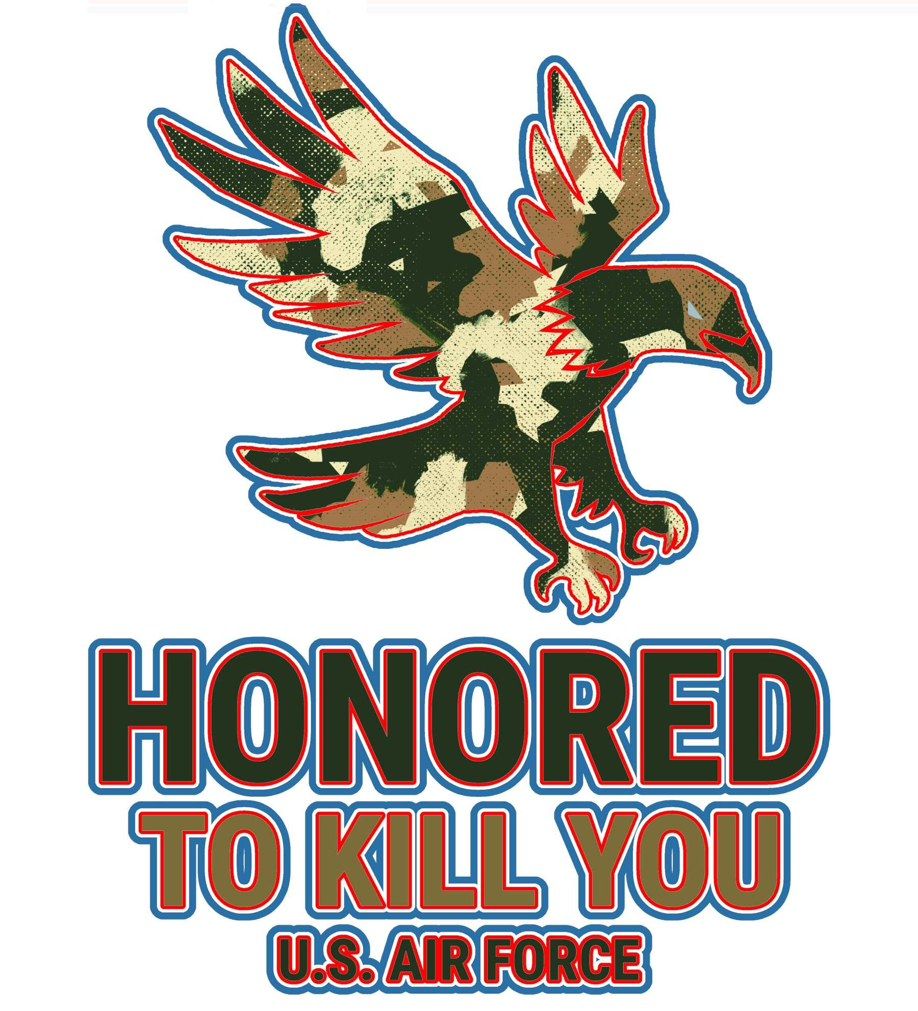 Honored to kill you U.S. Air Force - T-Shirt - Witty Twisters Fashions