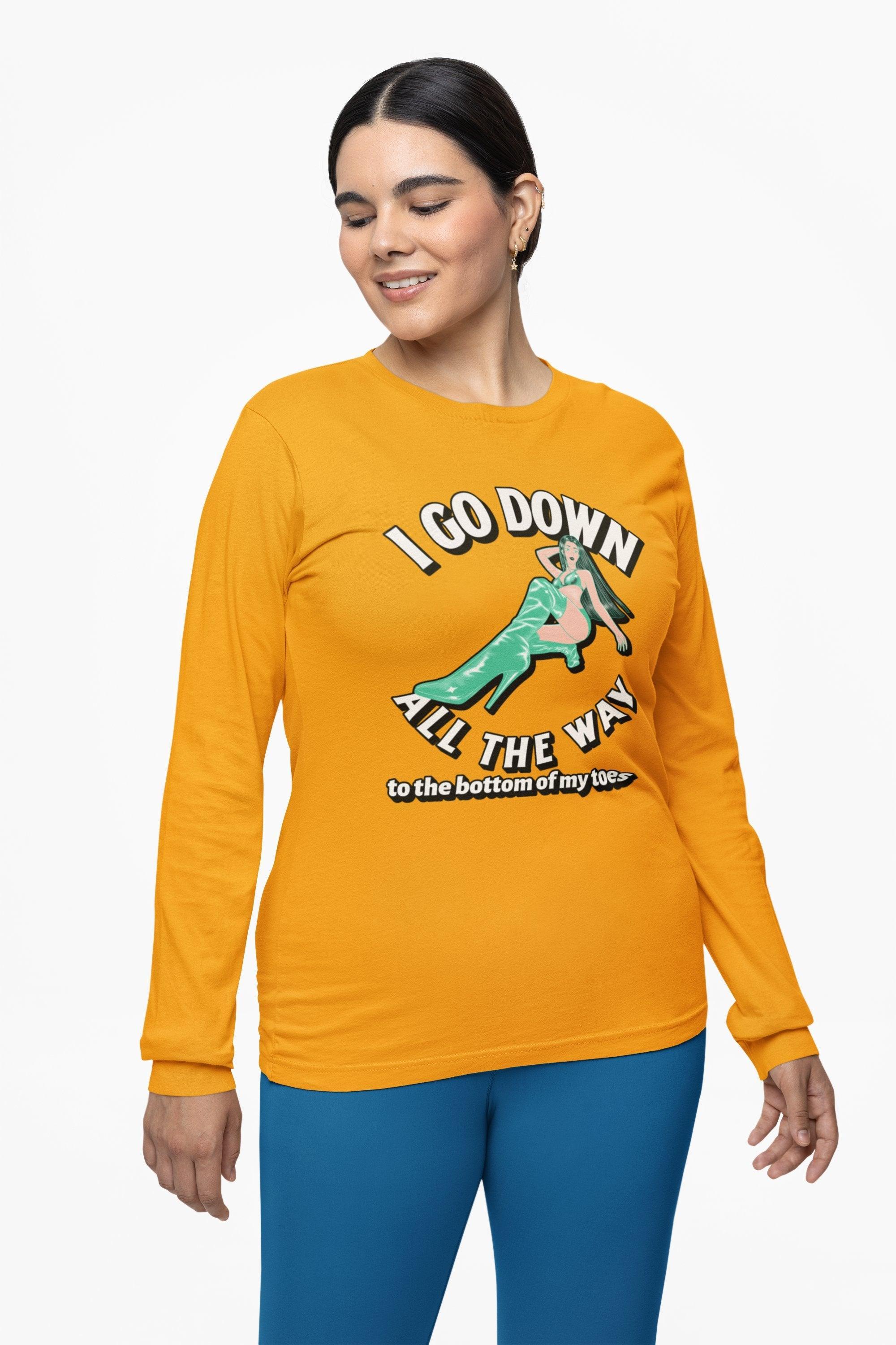 I Go Down All The Way To The Bottom Of My Toes - Long-Sleeve Tee - Witty Twisters Fashions