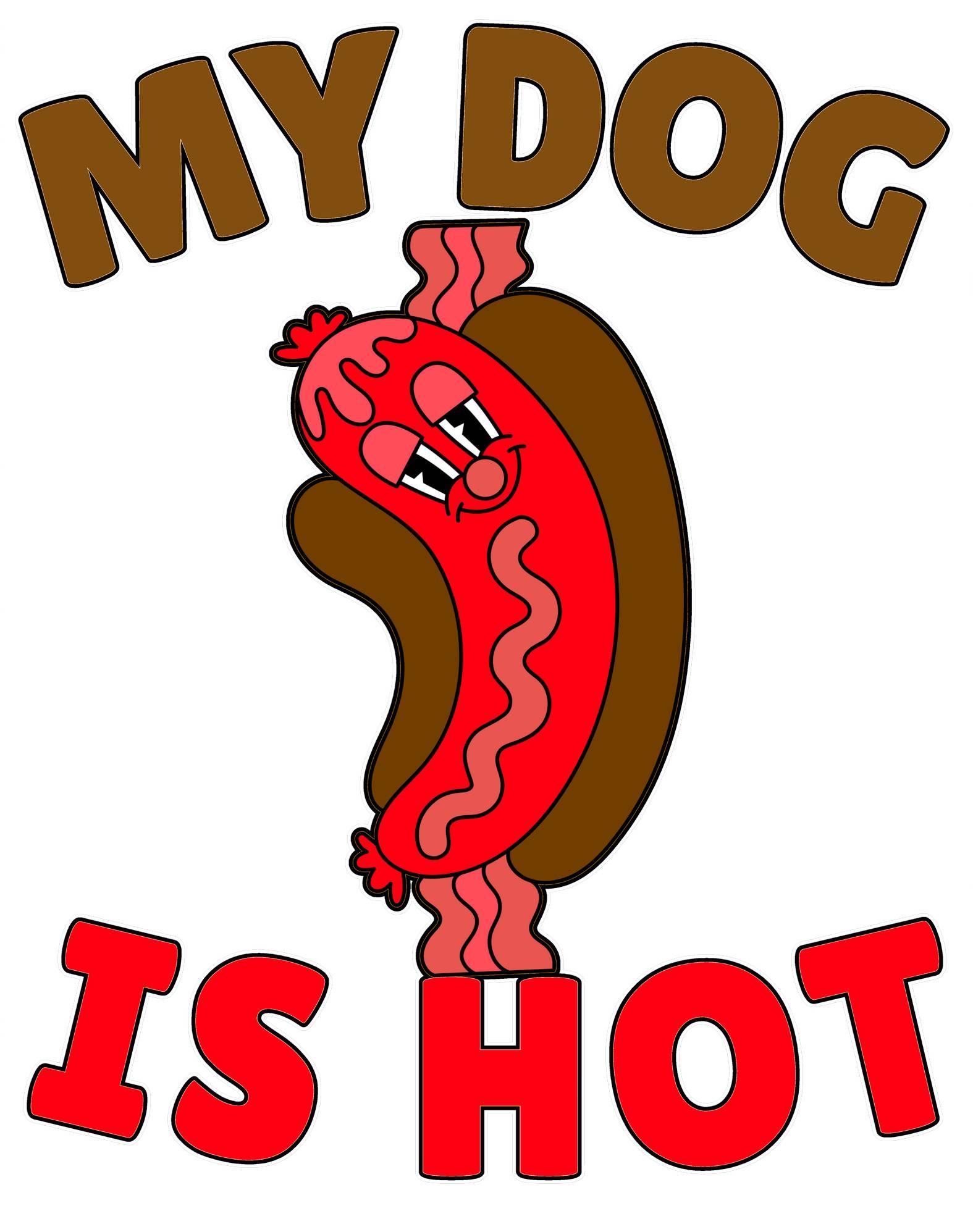 My Dog Is Hot - T-Shirt - Witty Twisters Fashions