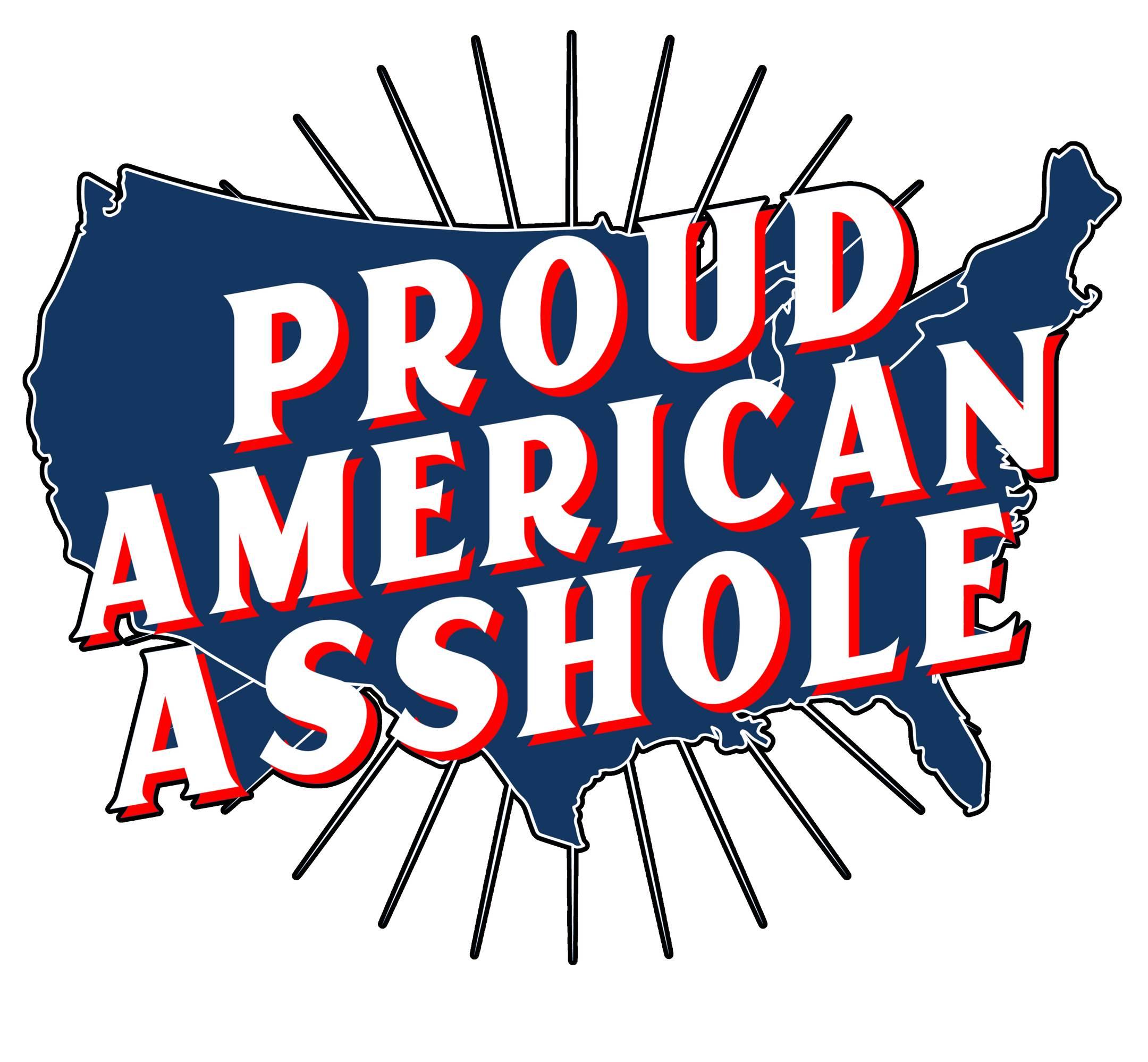 Proud American Asshole - T-Shirt - Witty Twisters Fashions