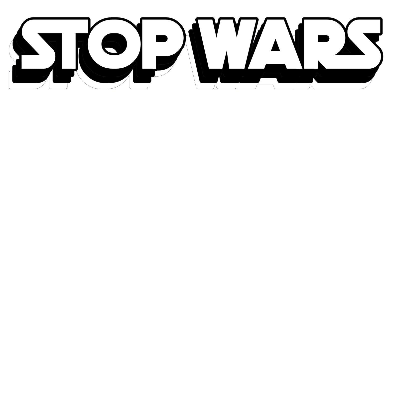 Stop Wars - T-Shirt - Witty Twisters Fashions