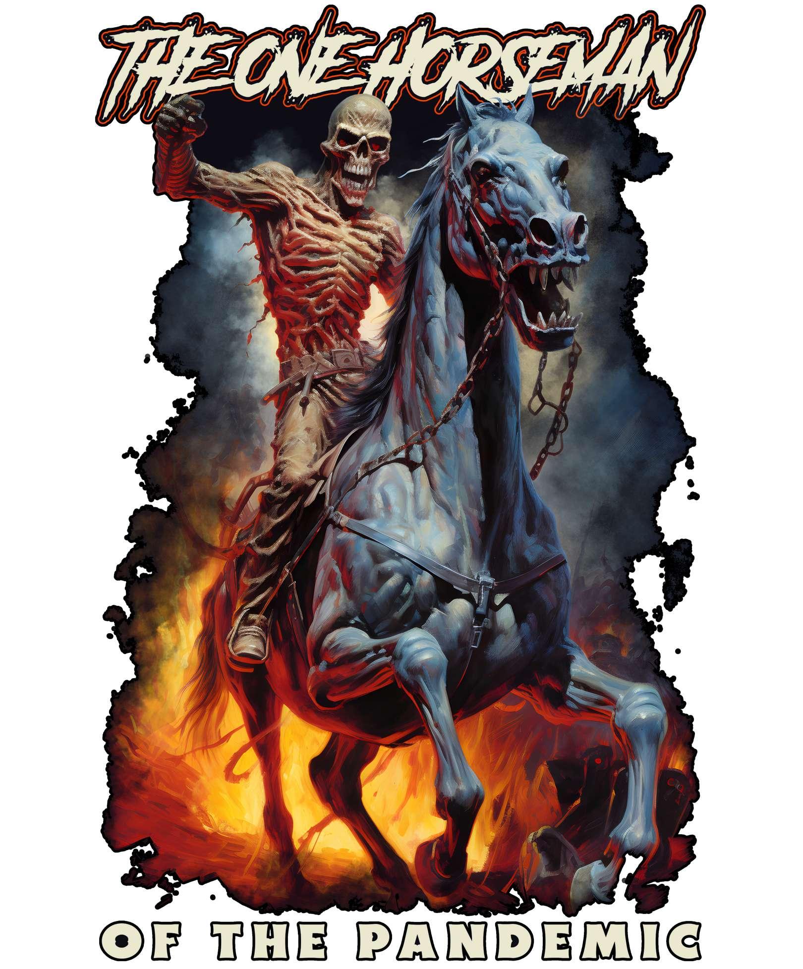 The One Horseman of the Pandemic - T-Shirt - Witty Twisters Fashions