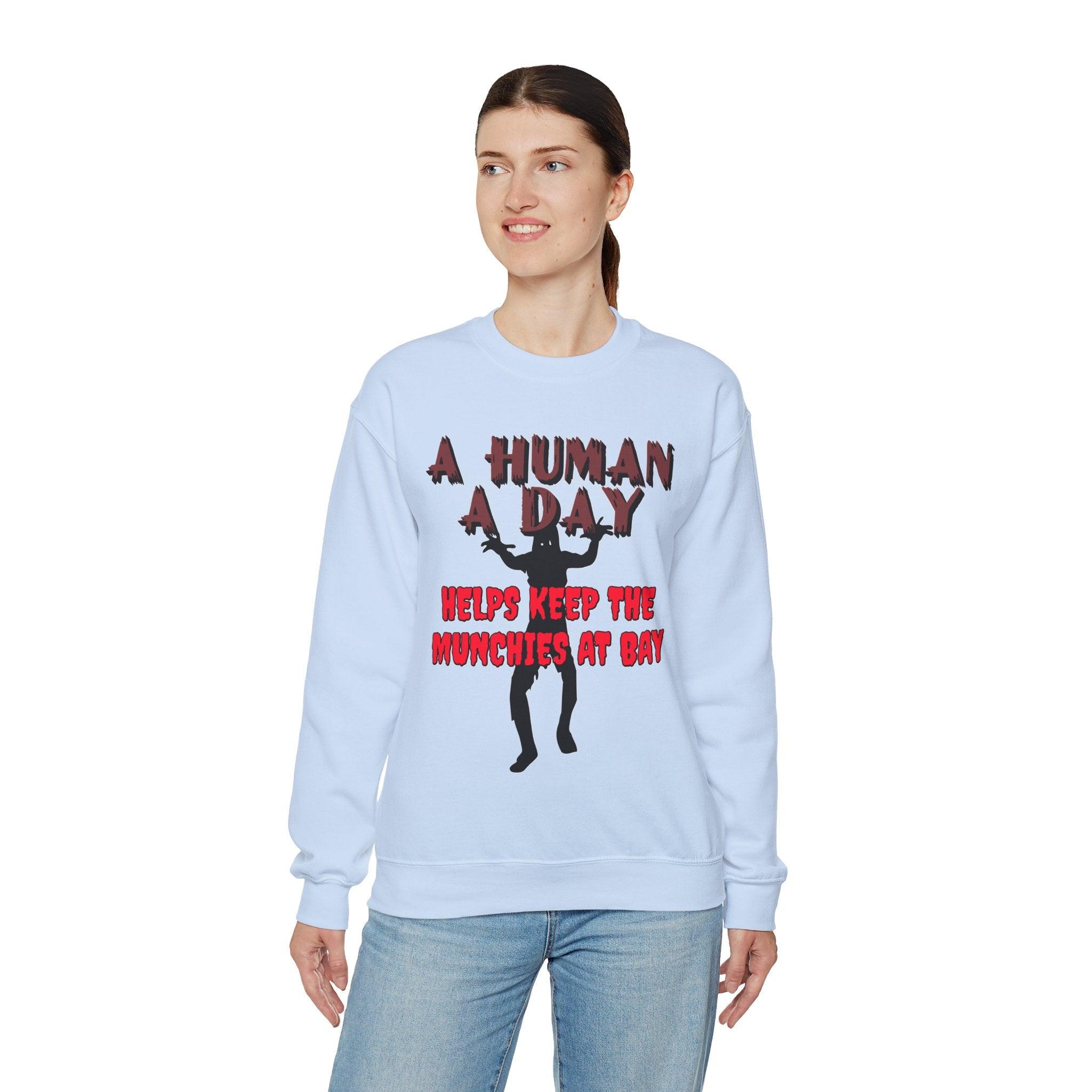 A Human A Day Helps Keep The Munchies at Bay - Sweatshirt - Witty Twisters T-Shirts