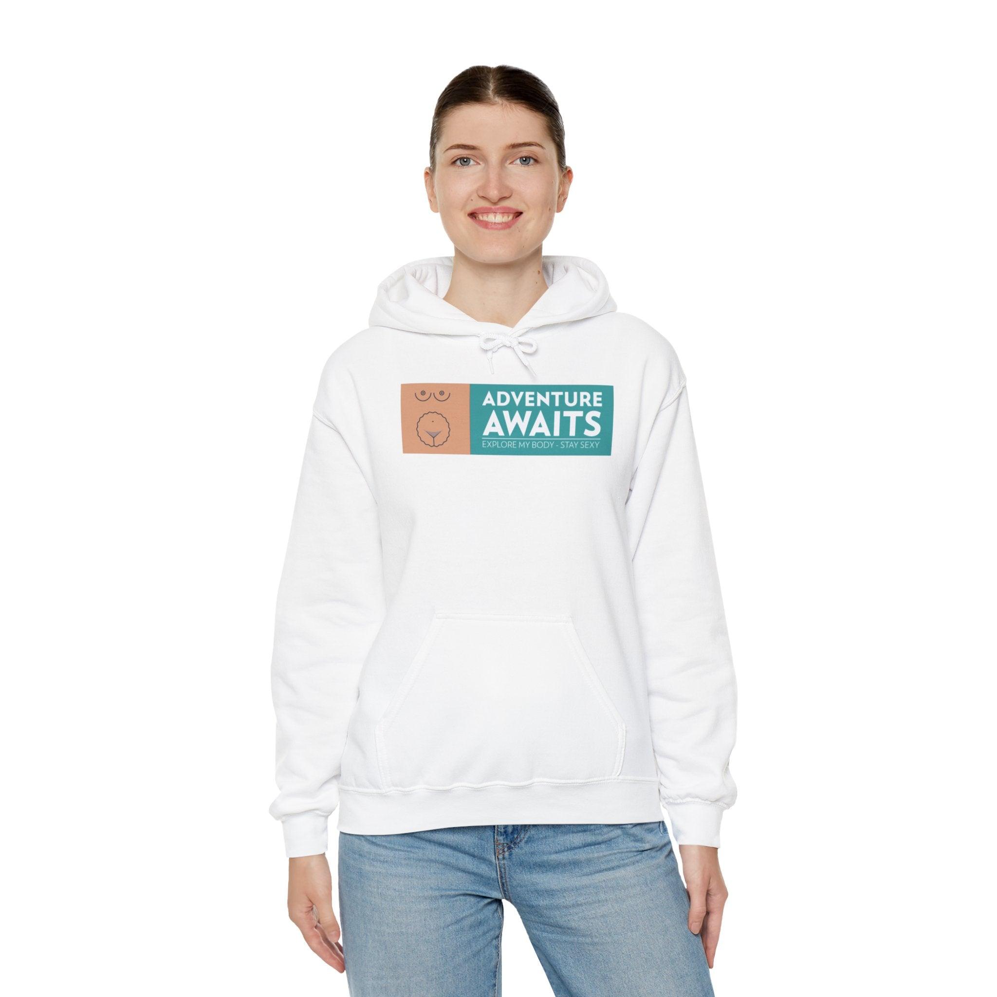 Adventure Awaits Explore My Body Stay Sexy - Hoodie - Witty Twisters T-Shirts