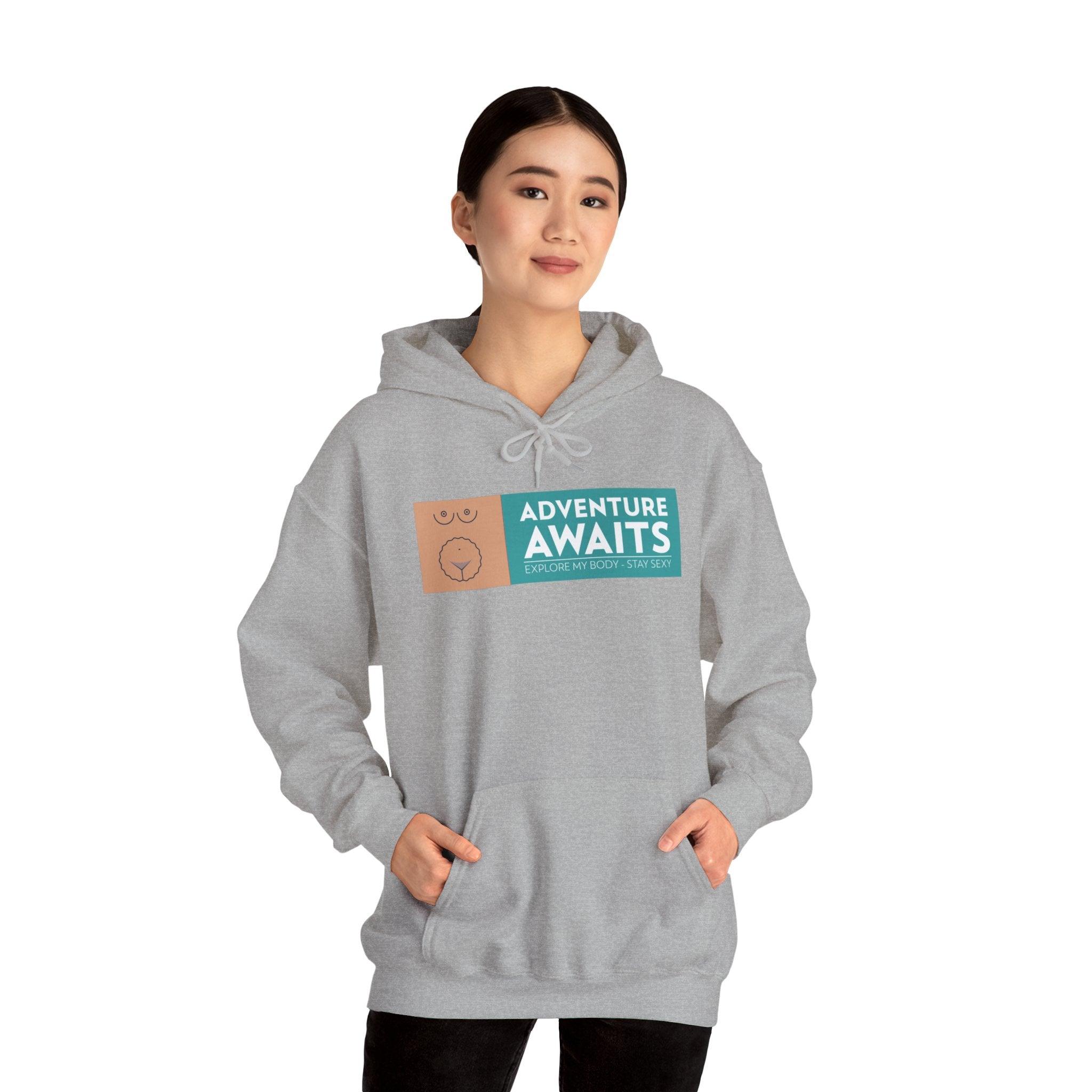 Adventure Awaits Explore My Body Stay Sexy - Hoodie - Witty Twisters T-Shirts