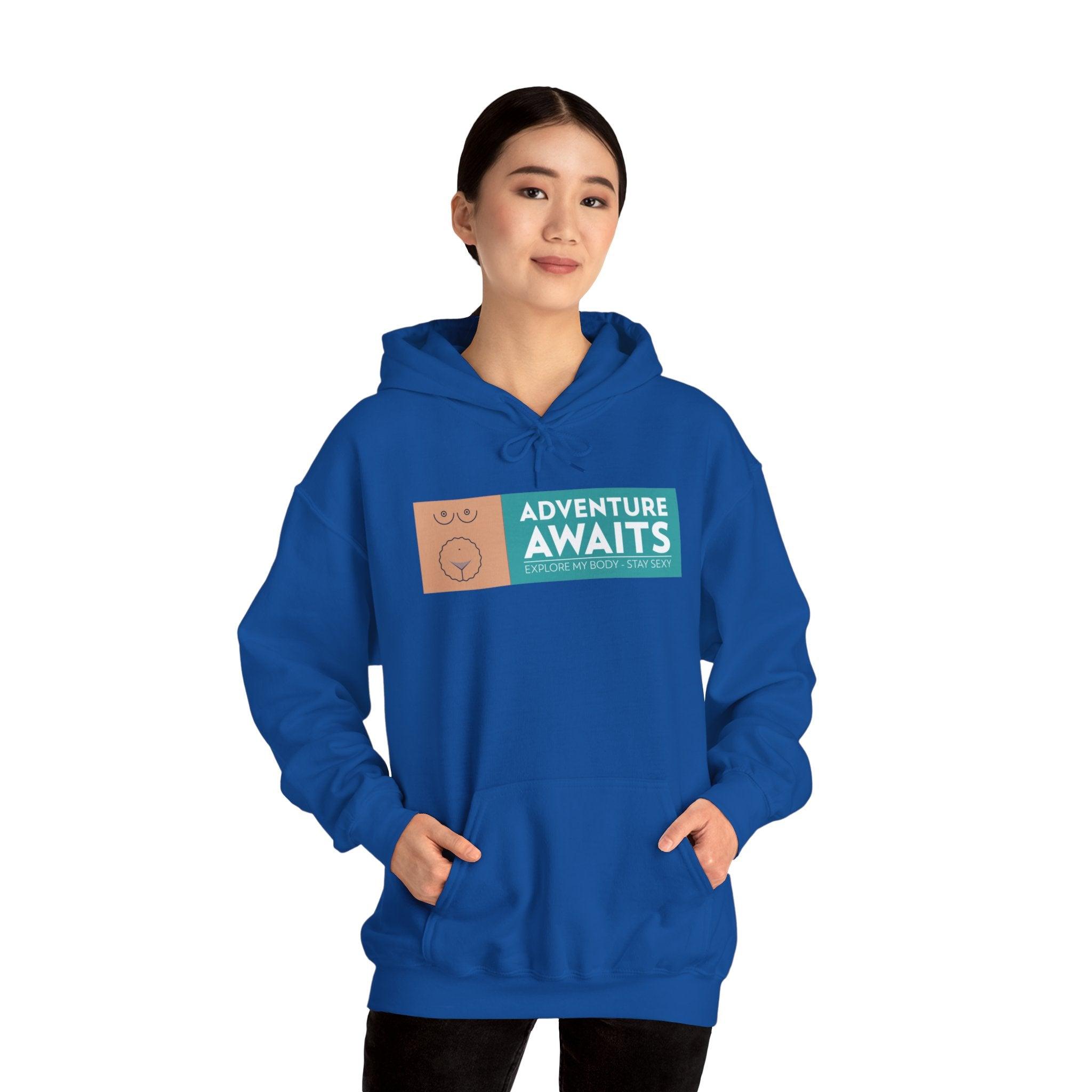 Adventure Awaits Explore My Body Stay Sexy - Hoodie - Witty Twisters T-Shirts