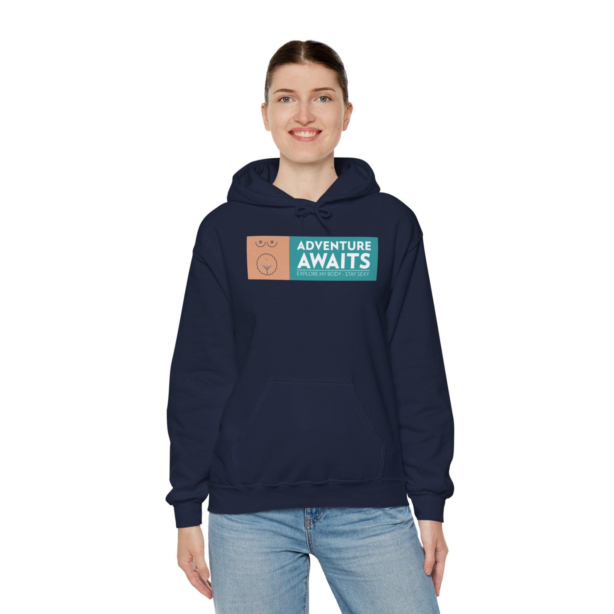 Adventure Awaits Explore My Body Stay Sexy - Hoodie - Witty Twisters T-Shirts