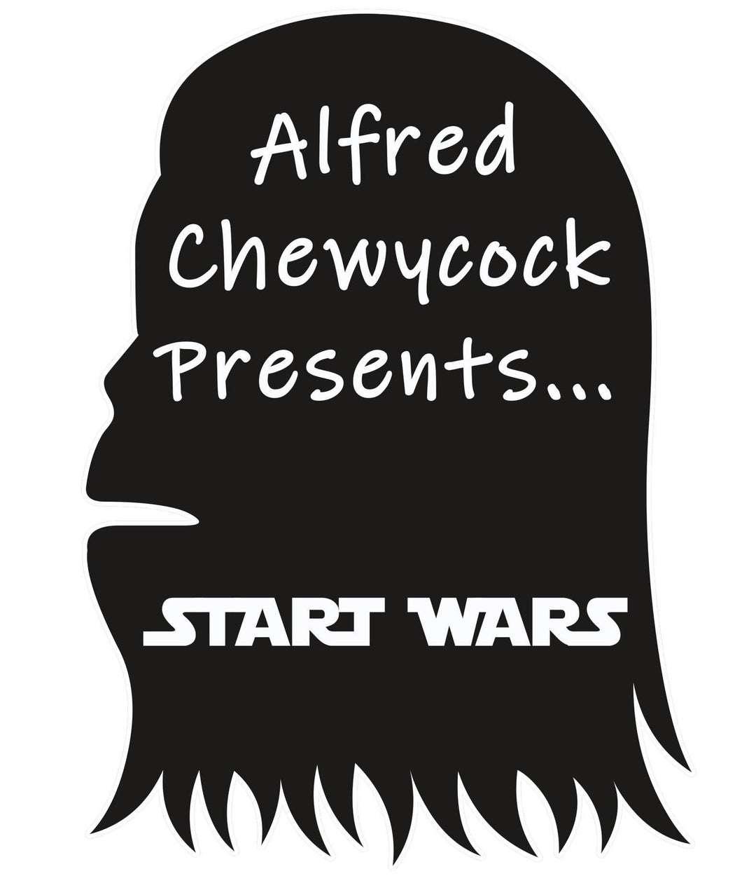 Alfred Chewycock Presents... Start Wars - Long-Sleeve Tee - Witty Twisters T-Shirts