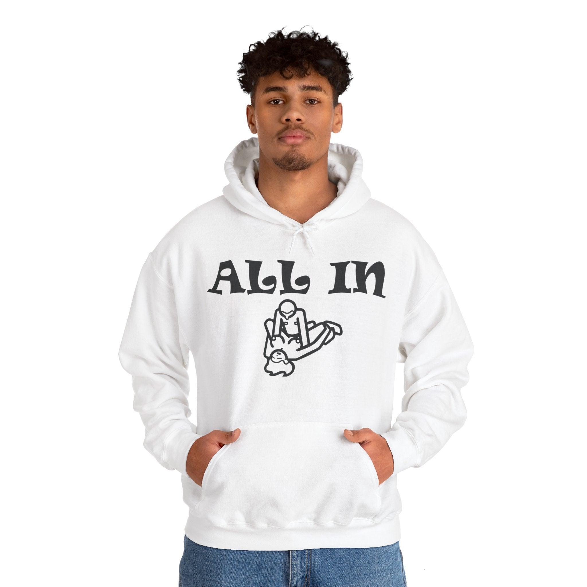 All In - Hoodie - Witty Twisters Fashions