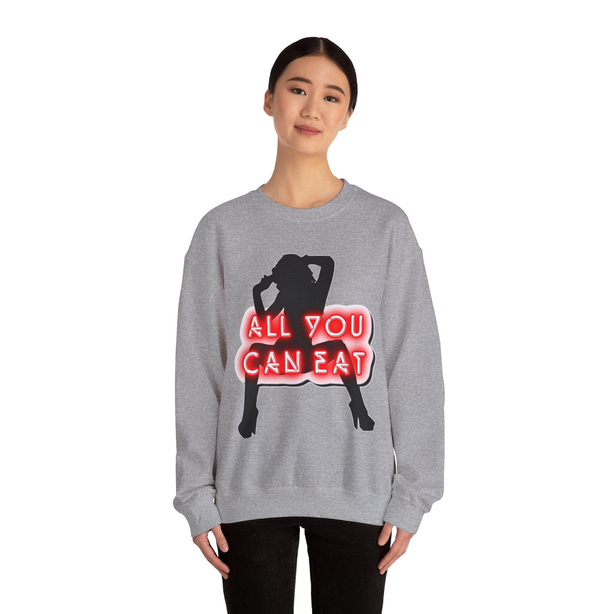 All You Can Eat - Sweatshirt - Witty Twisters Fashions