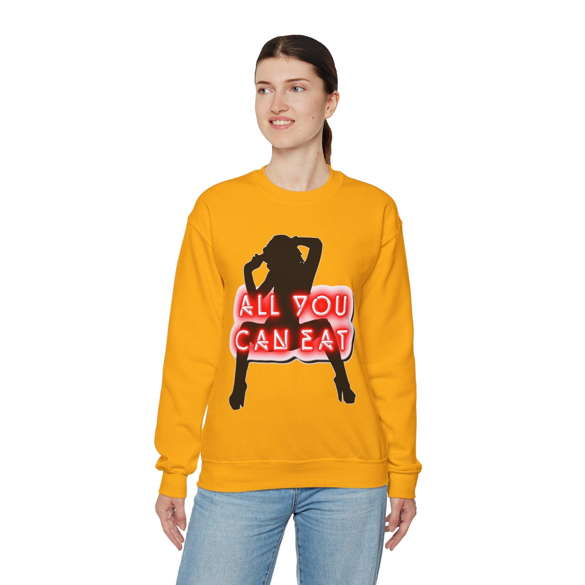 All You Can Eat - Sweatshirt - Witty Twisters Fashions