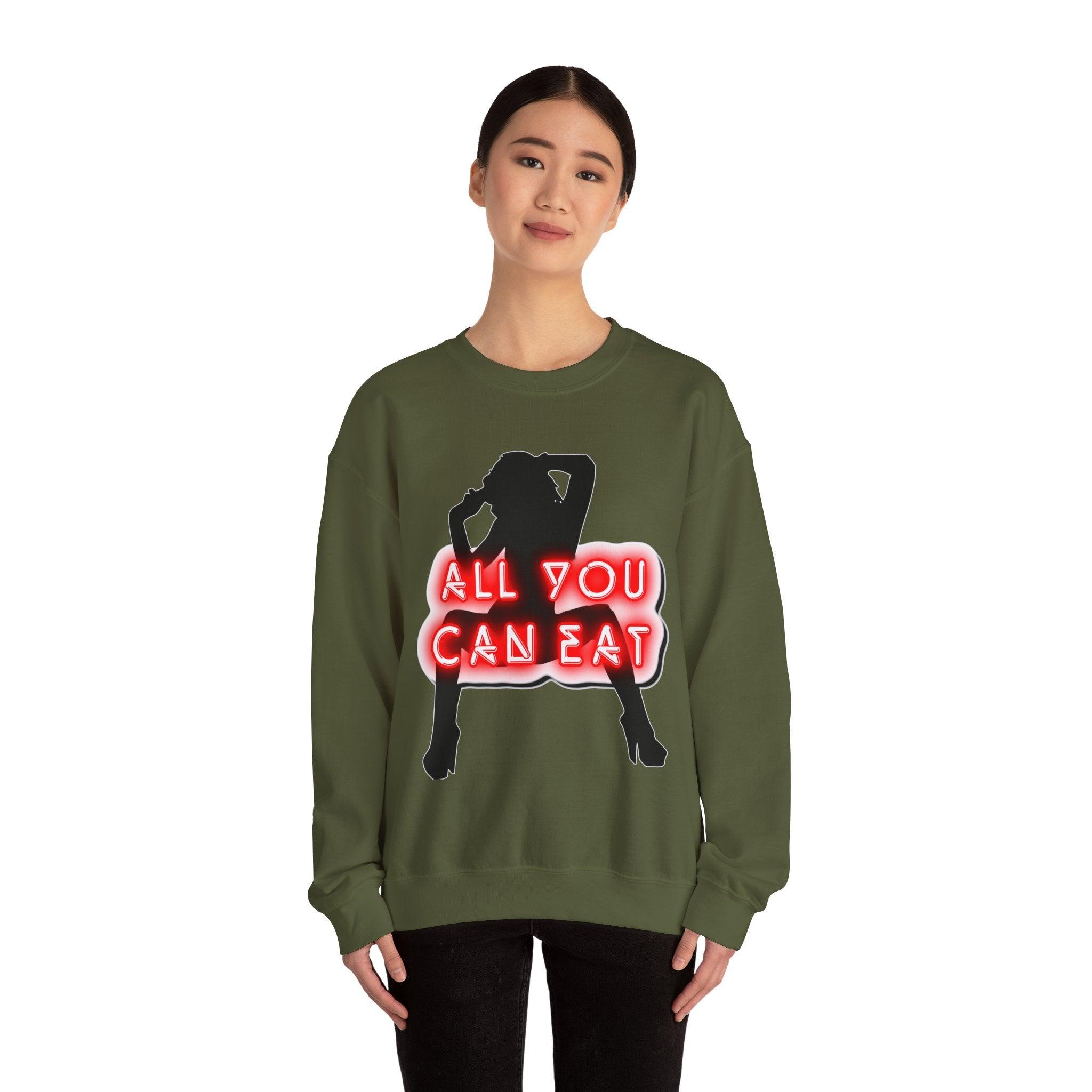 All You Can Eat - Sweatshirt - Witty Twisters Fashions