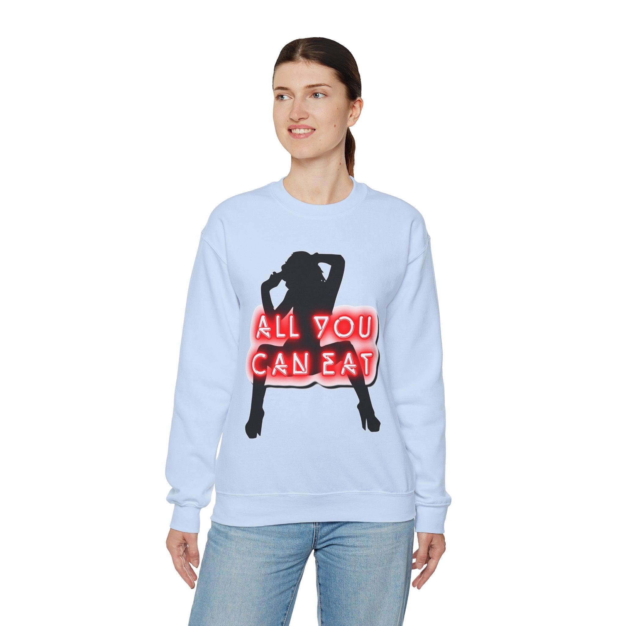 All You Can Eat - Sweatshirt - Witty Twisters Fashions