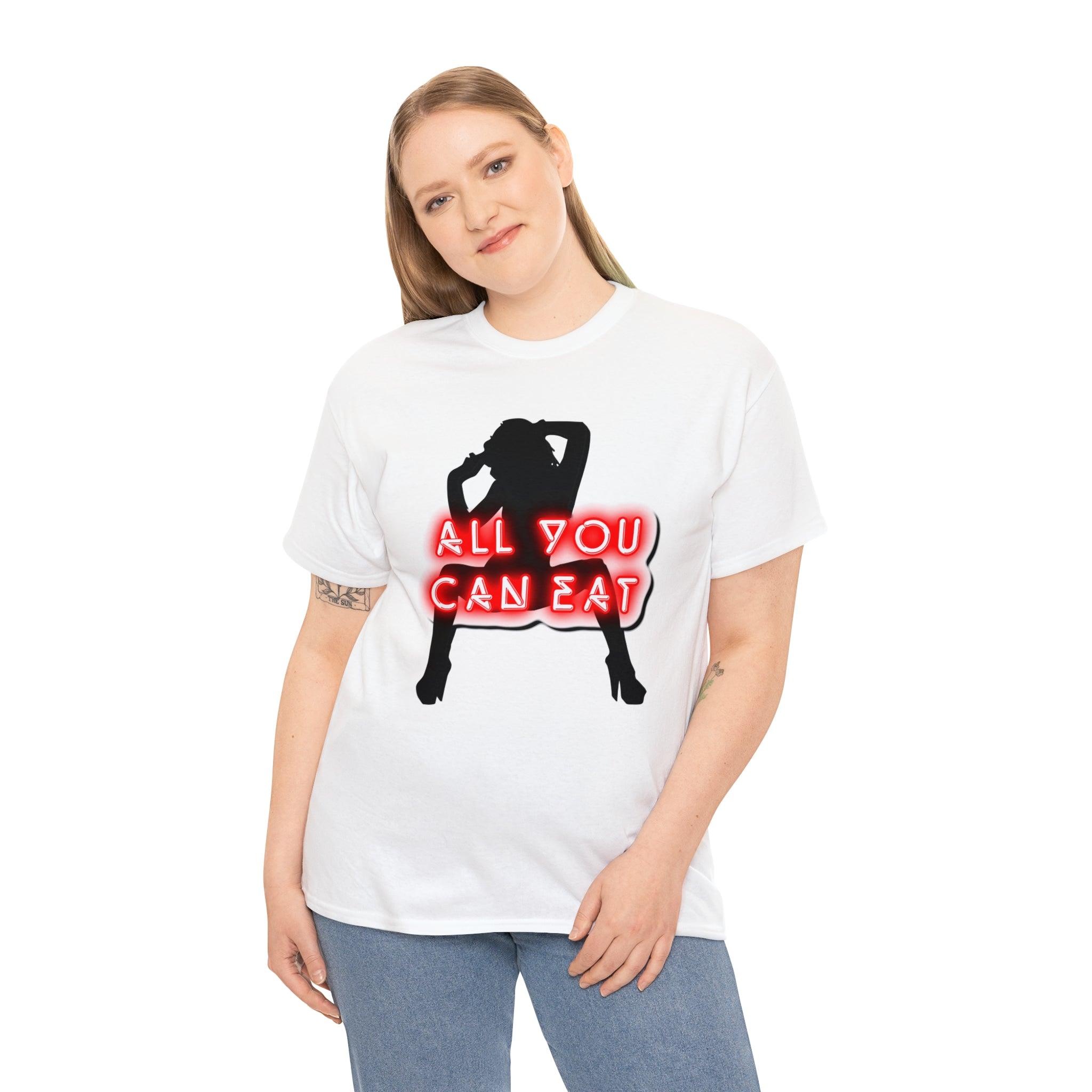 All You Can Eat - T-Shirt - Witty Twisters Fashions