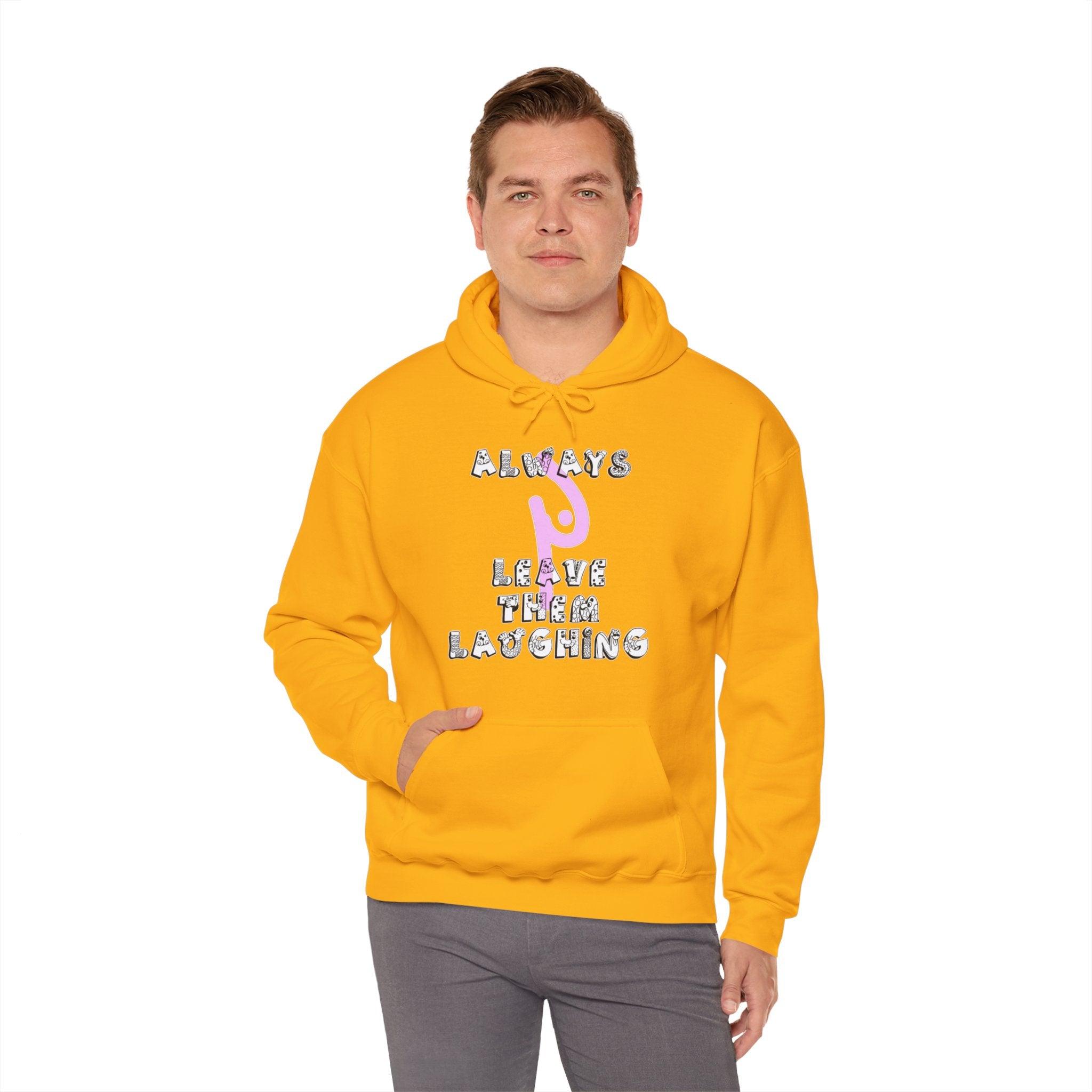 Always Leave Them Laughing - Hoodie - Witty Twisters Fashions