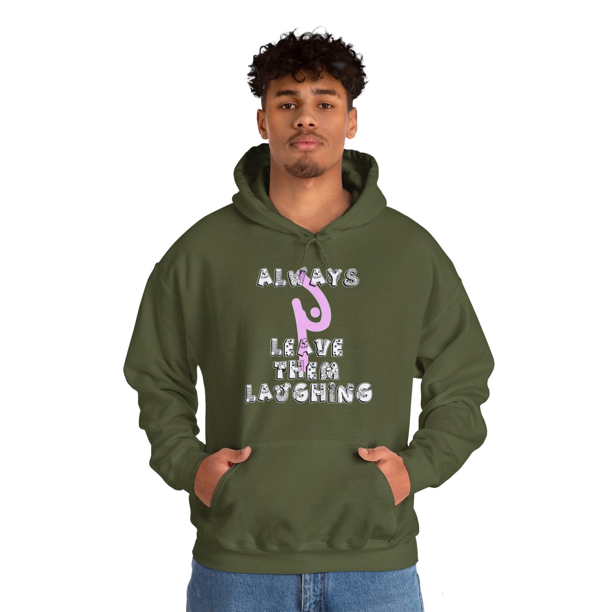 Always Leave Them Laughing - Hoodie - Witty Twisters Fashions