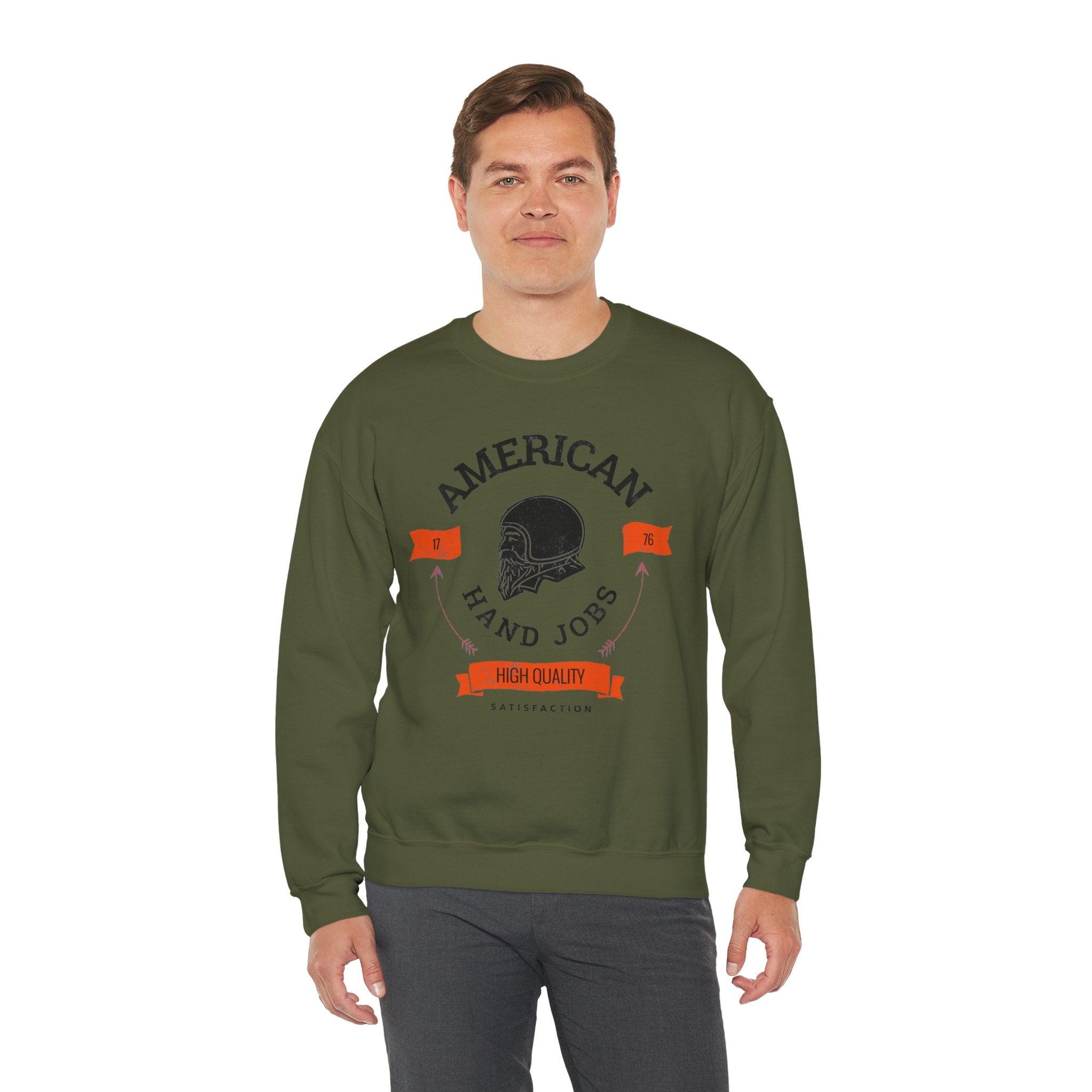 American Hand Jobs High Quality Satisfaction - Sweatshirt - Witty Twisters Fashions